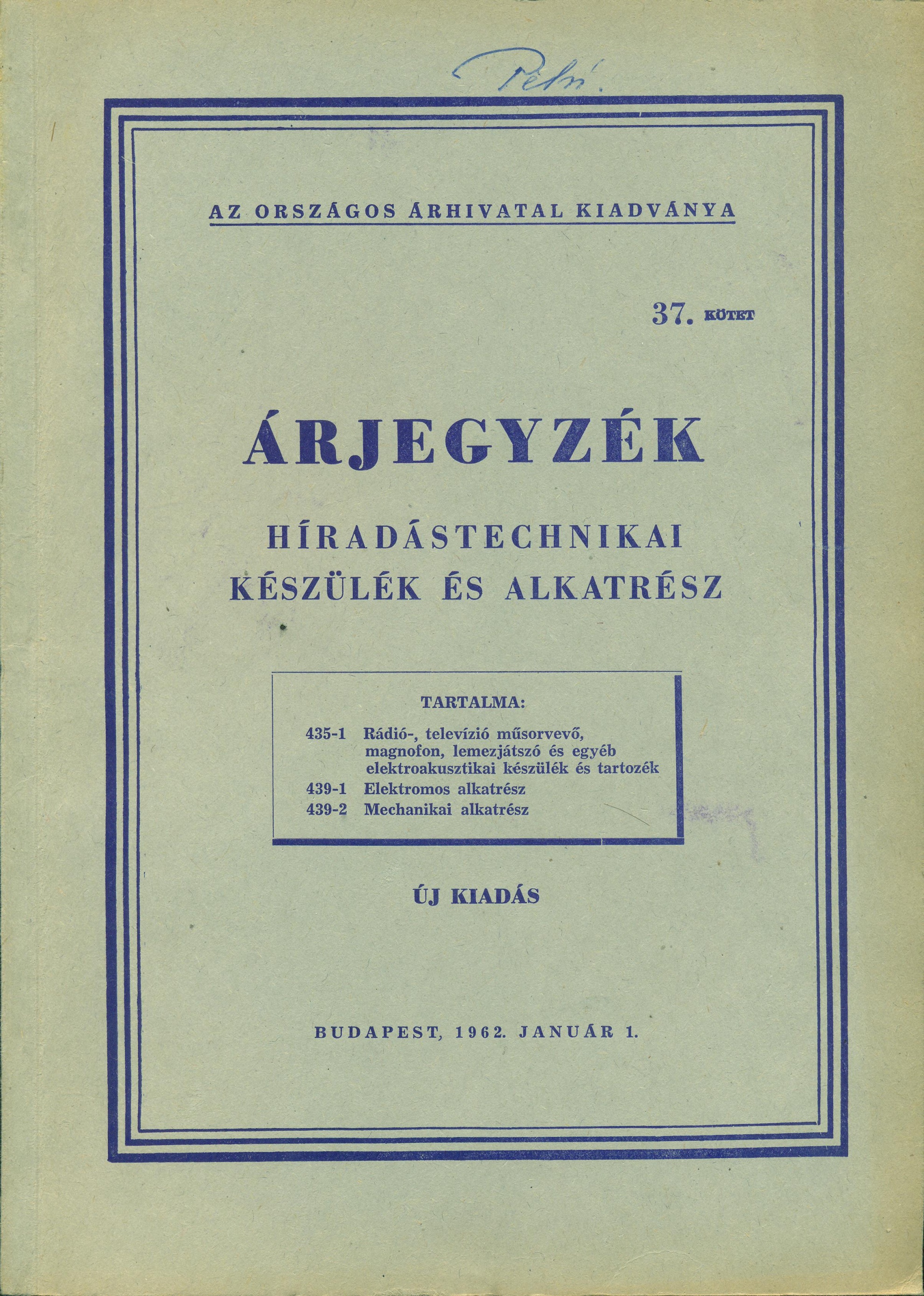 Árjegyzék. 37. kötet. Híradástechnikai készülék és alkatrész (Magyar Kereskedelmi és Vendéglátóipari Múzeum CC BY-NC-SA)