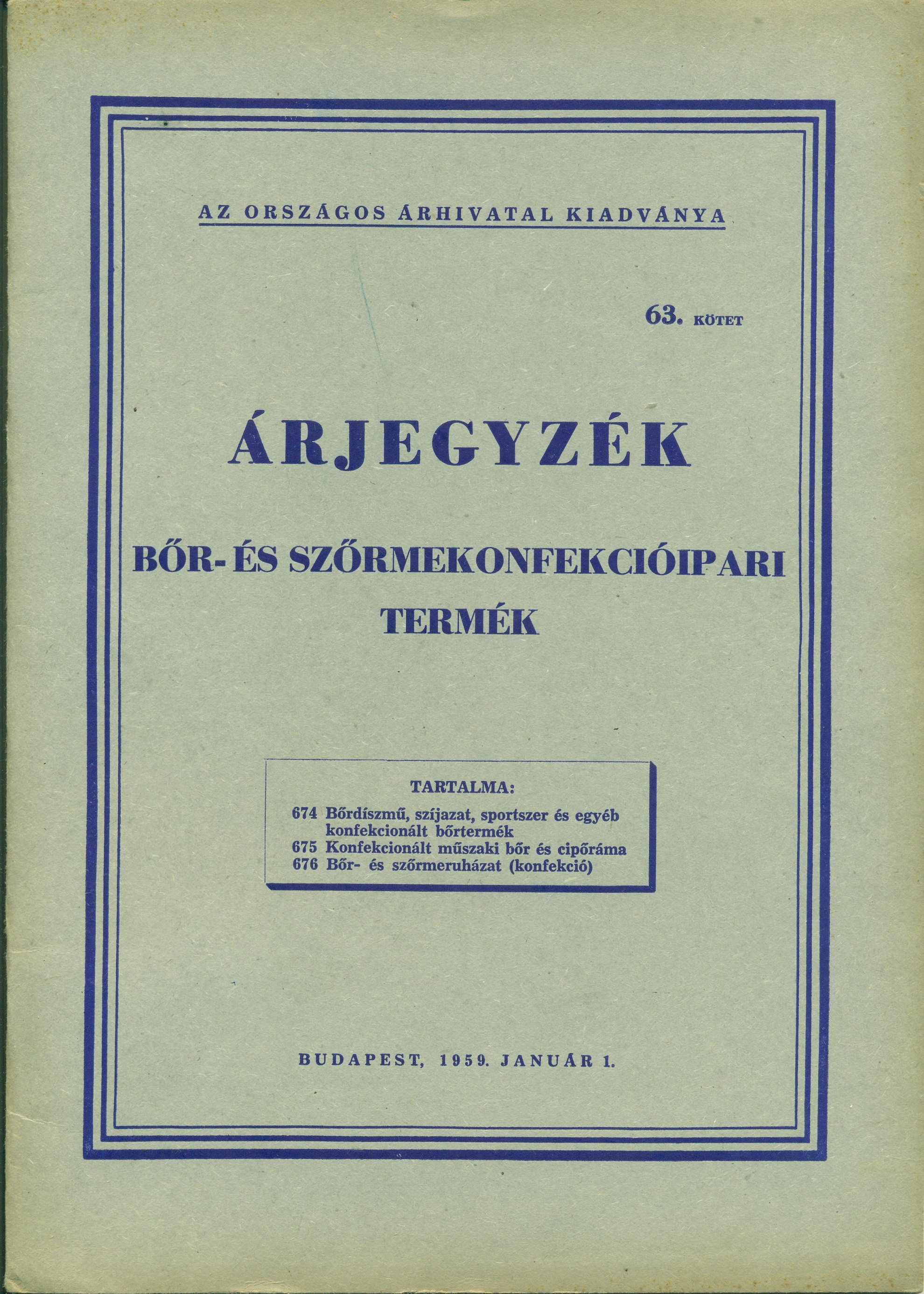 Árjegyzék. 63. kötet. Bőr- és szőrmekonfekcióipari termék (Magyar Kereskedelmi és Vendéglátóipari Múzeum CC BY-NC-SA)