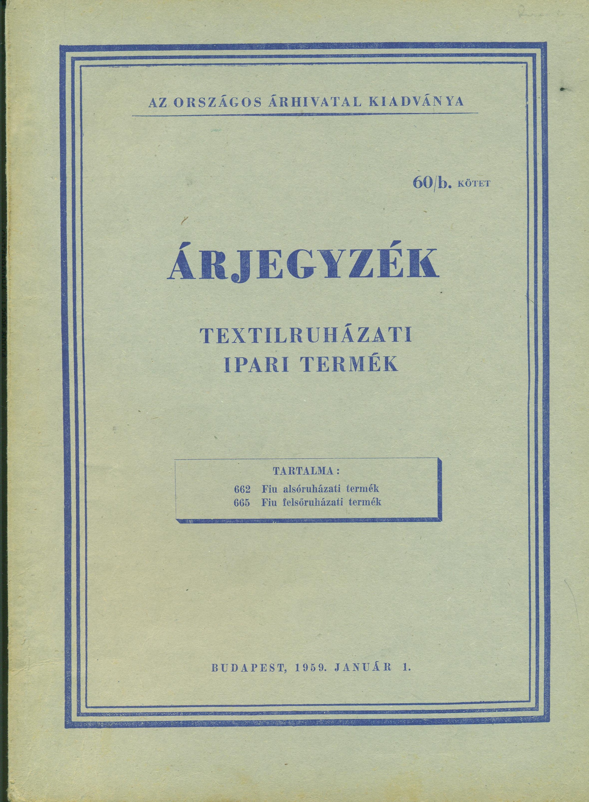 Árjegyzék. 60/b. kötet. Textilruházati ipari termék (Magyar Kereskedelmi és Vendéglátóipari Múzeum CC BY-NC-SA)