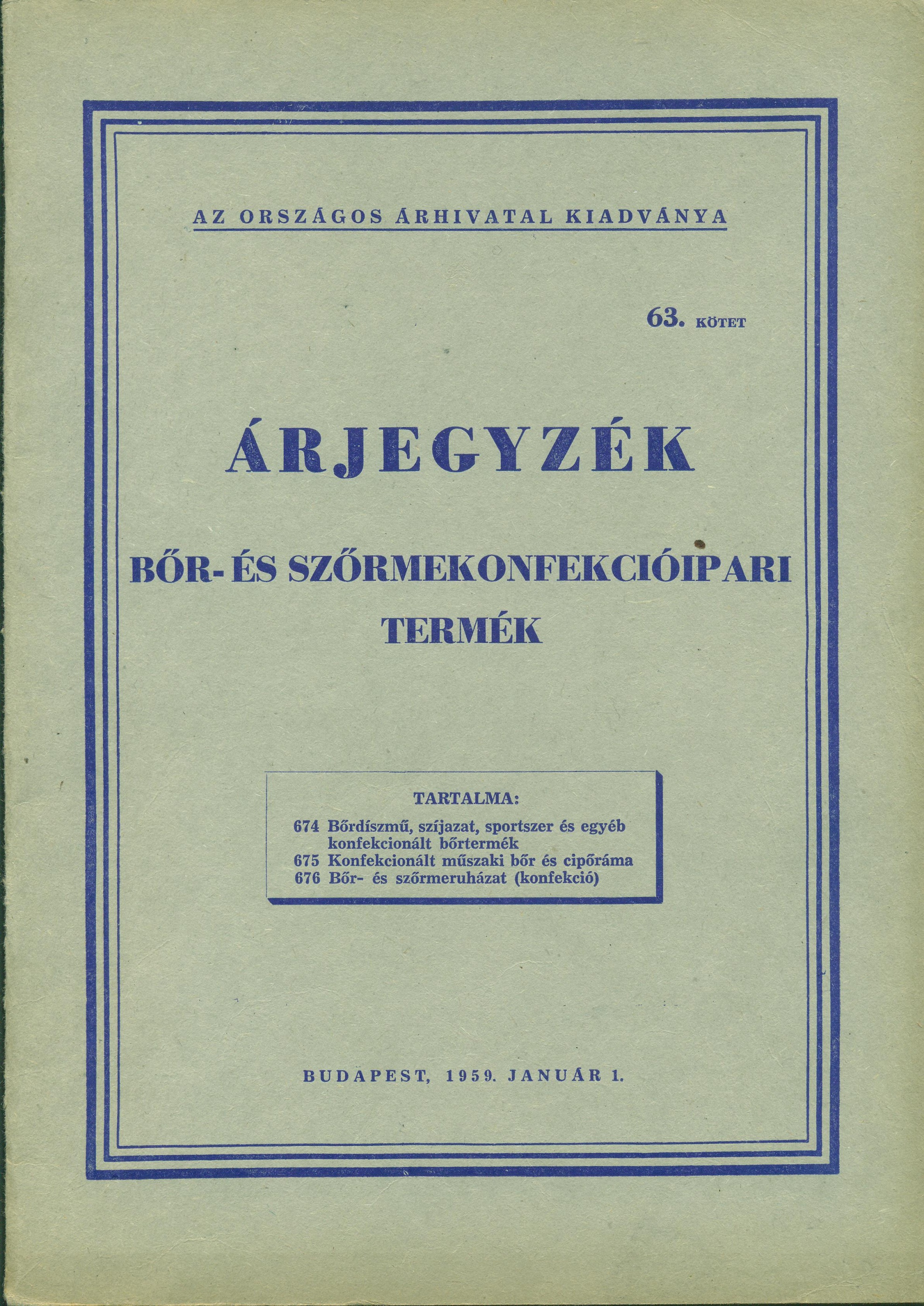 Árjegyzék. 63. kötet. Bőr- és szőrmekonfekcióipari termék (Magyar Kereskedelmi és Vendéglátóipari Múzeum CC BY-NC-SA)