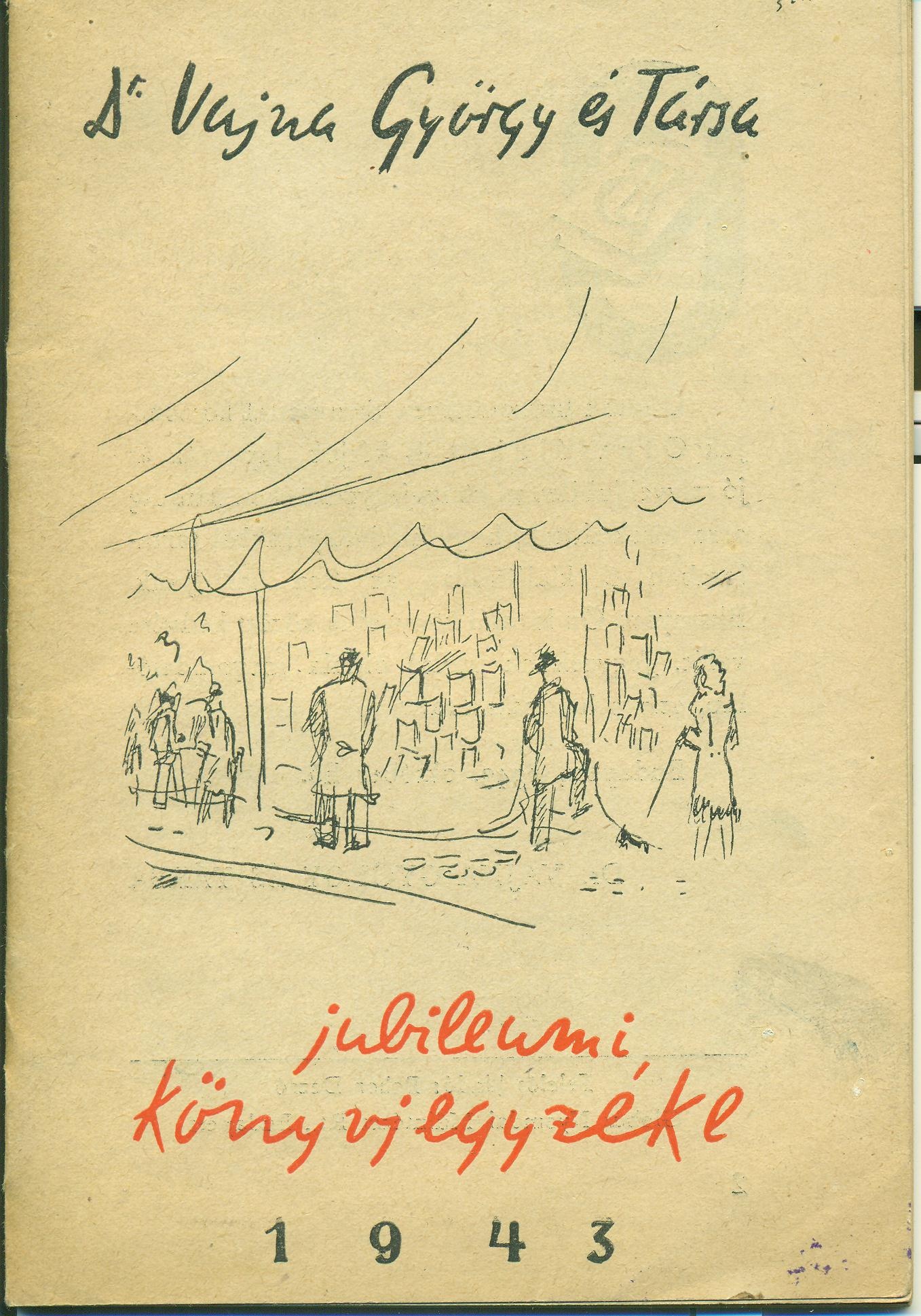 Dr. Vajn György és társa jubileumi könyvjegyzéke 1943 (Magyar Kereskedelmi és Vendéglátóipari Múzeum CC BY-NC-SA)