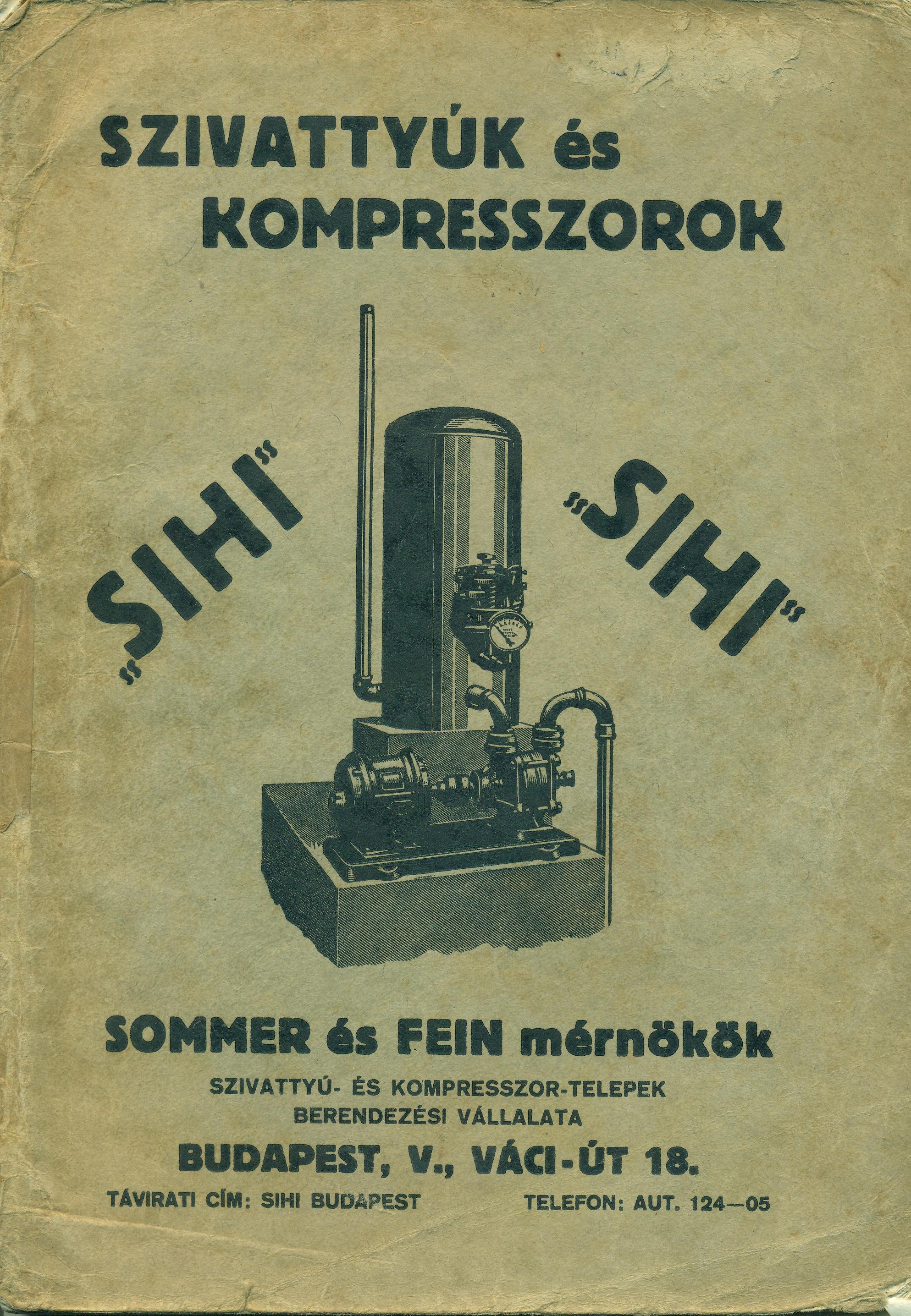 Szivattyúk és kopresszorok. "Sihi" "Sihi" (Magyar Kereskedelmi és Vendéglátóipari Múzeum CC BY-NC-SA)