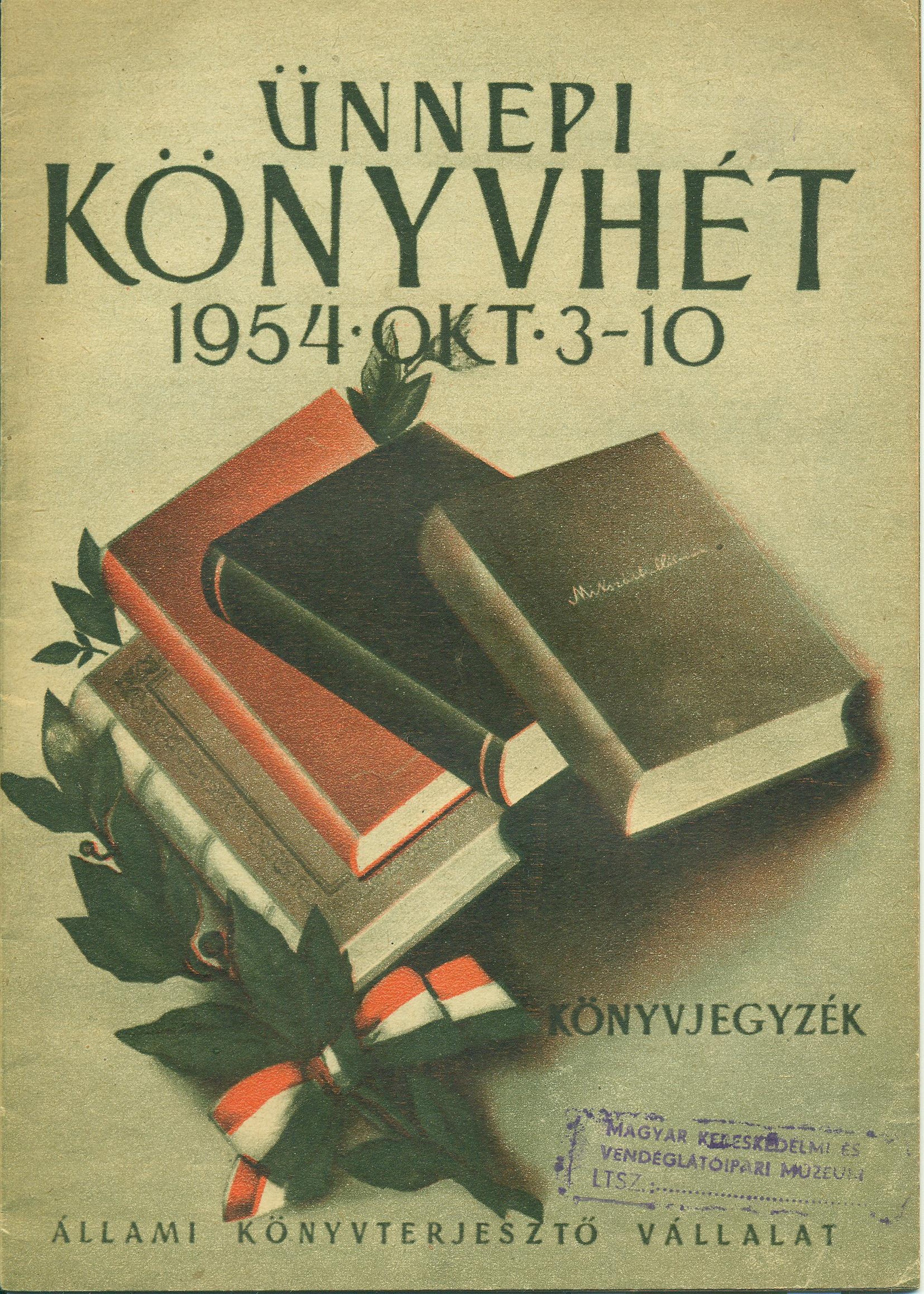 Ünnepi könyvhét 1954. okt. 3-10 (Magyar Kereskedelmi és Vendéglátóipari Múzeum CC BY-NC-SA)