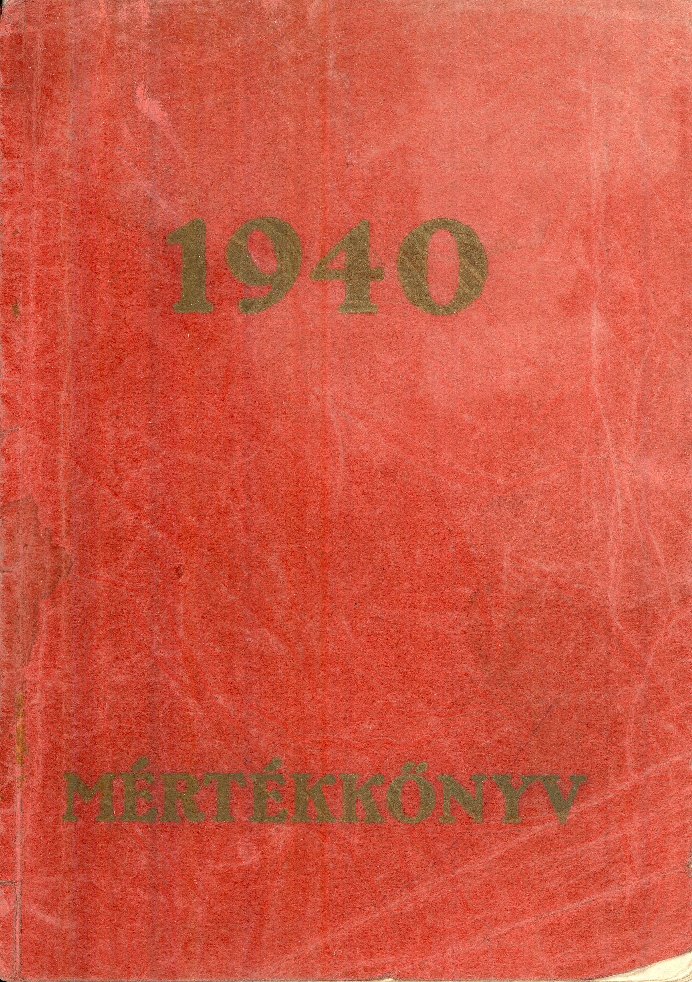 1940 Mértékkönyv (Magyar Kereskedelmi és Vendéglátóipari Múzeum CC BY-NC-SA)