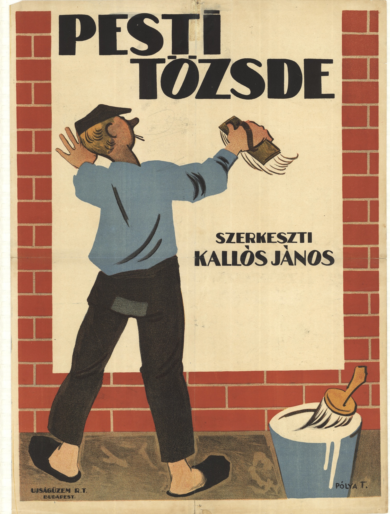 Pesti Tőzsde szerkeszti Kallós János plakátot ragasztó fiú Újságüzem rt. Budapest (Magyar Kereskedelmi és Vendéglátóipari Múzeum CC BY-NC-SA)