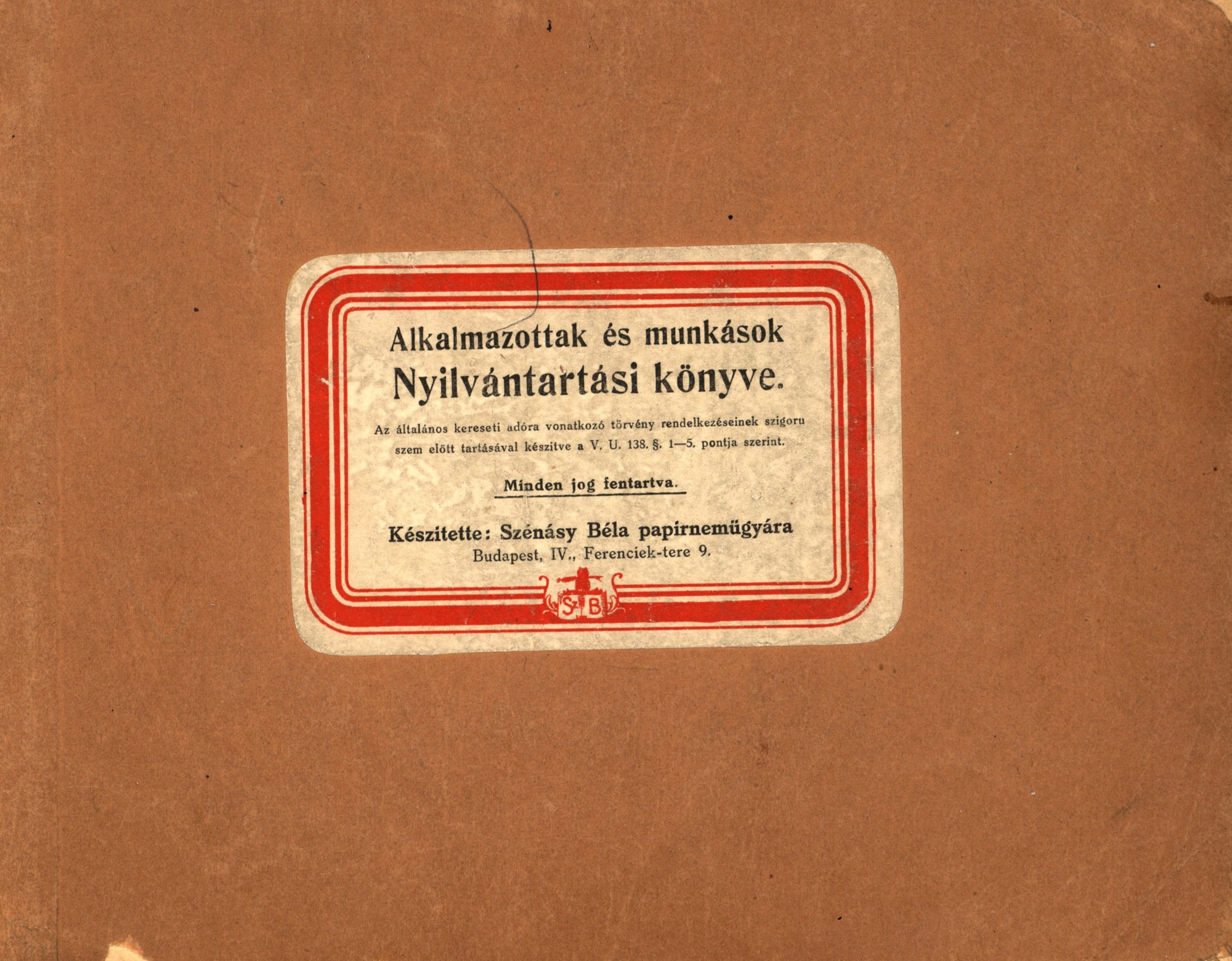 Lehr Izidor rövidáru-kereskedő. Alkalmazottak és munkások nyilvántartási könyve (Magyar Kereskedelmi és Vendéglátóipari Múzeum CC BY-NC-SA)