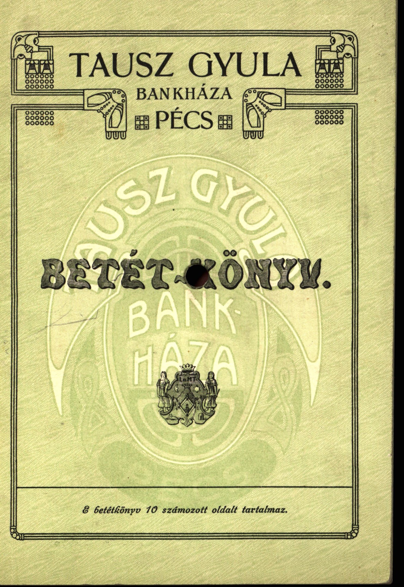 Tausz Gyula Bankháza Betét-Könyv (Magyar Kereskedelmi és Vendéglátóipari Múzeum CC BY-NC-SA)