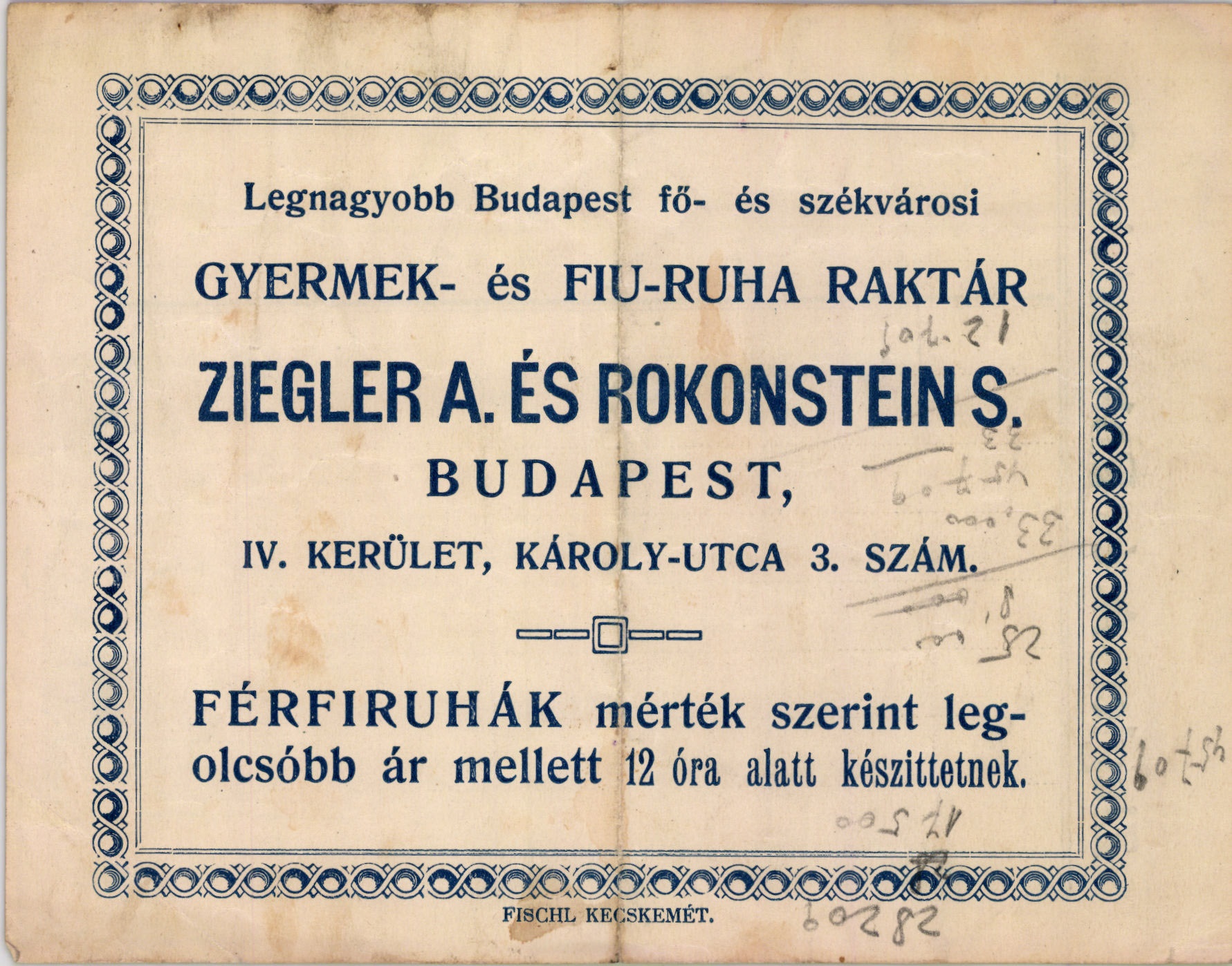 Ziegler a. és Rokonsteins S. gyermek- és fiu-ruha raktár (Magyar Kereskedelmi és Vendéglátóipari Múzeum CC BY-NC-SA)