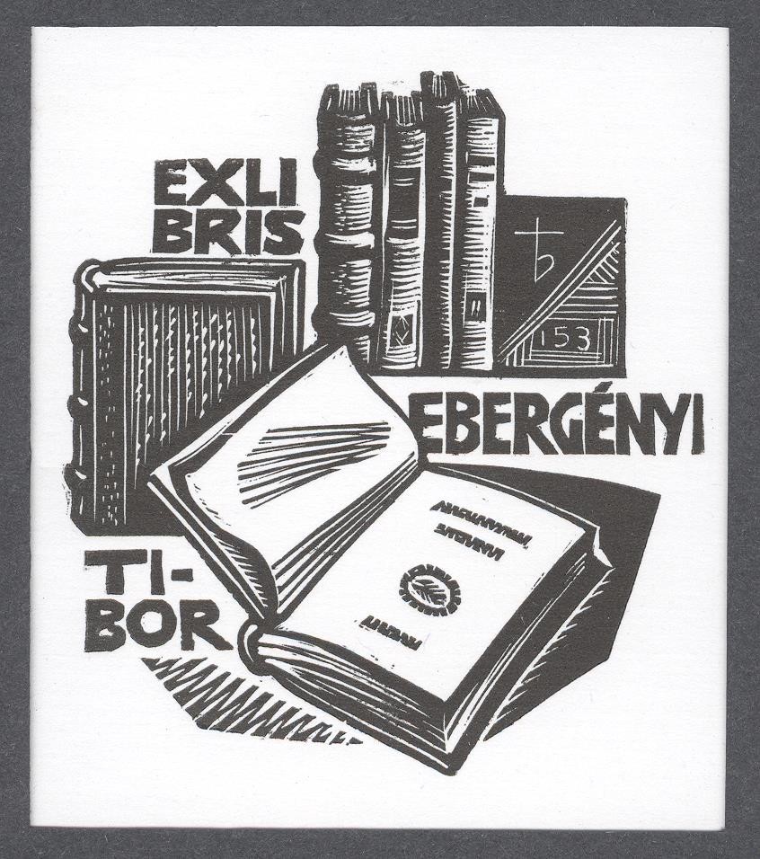 Ex-libris          Ebergényi Tibor (Holló László Galéria, Putnok CC BY-NC-SA)