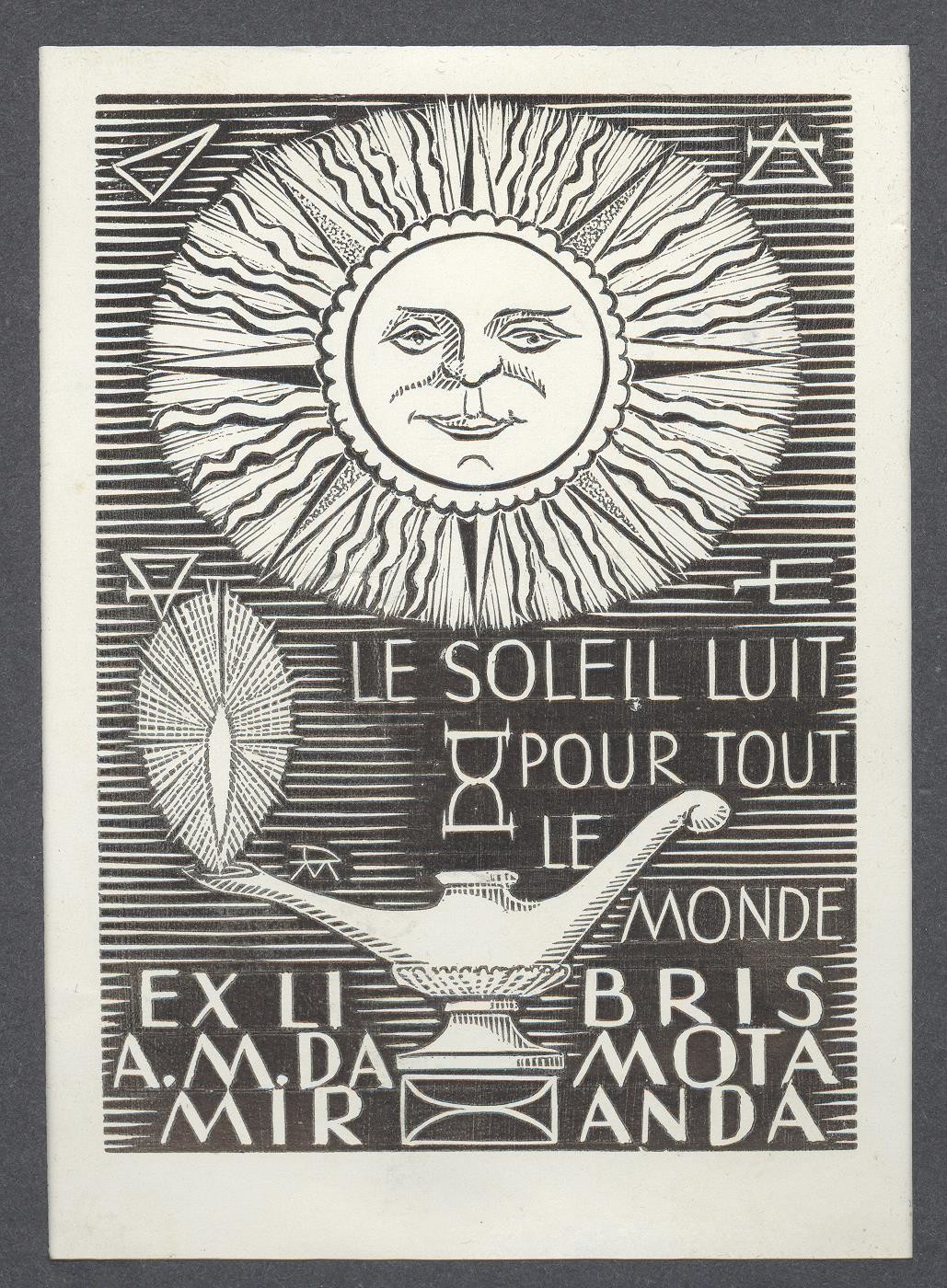 Ex-libris         LE Solei, L Luit Pour Tout LE Monde A.M. DA Mota Miranda (Holló László Galéria, Putnok CC BY-NC-SA)