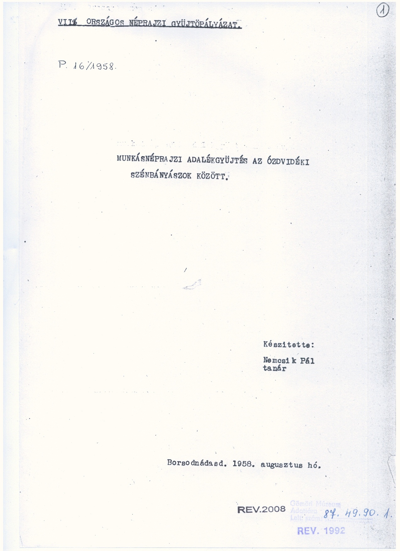 Nemcsik Pál: Munkásnéprajzi adalékgyűjtés.1958 (Gömöri Múzeum, Putnok CC BY-NC-SA)