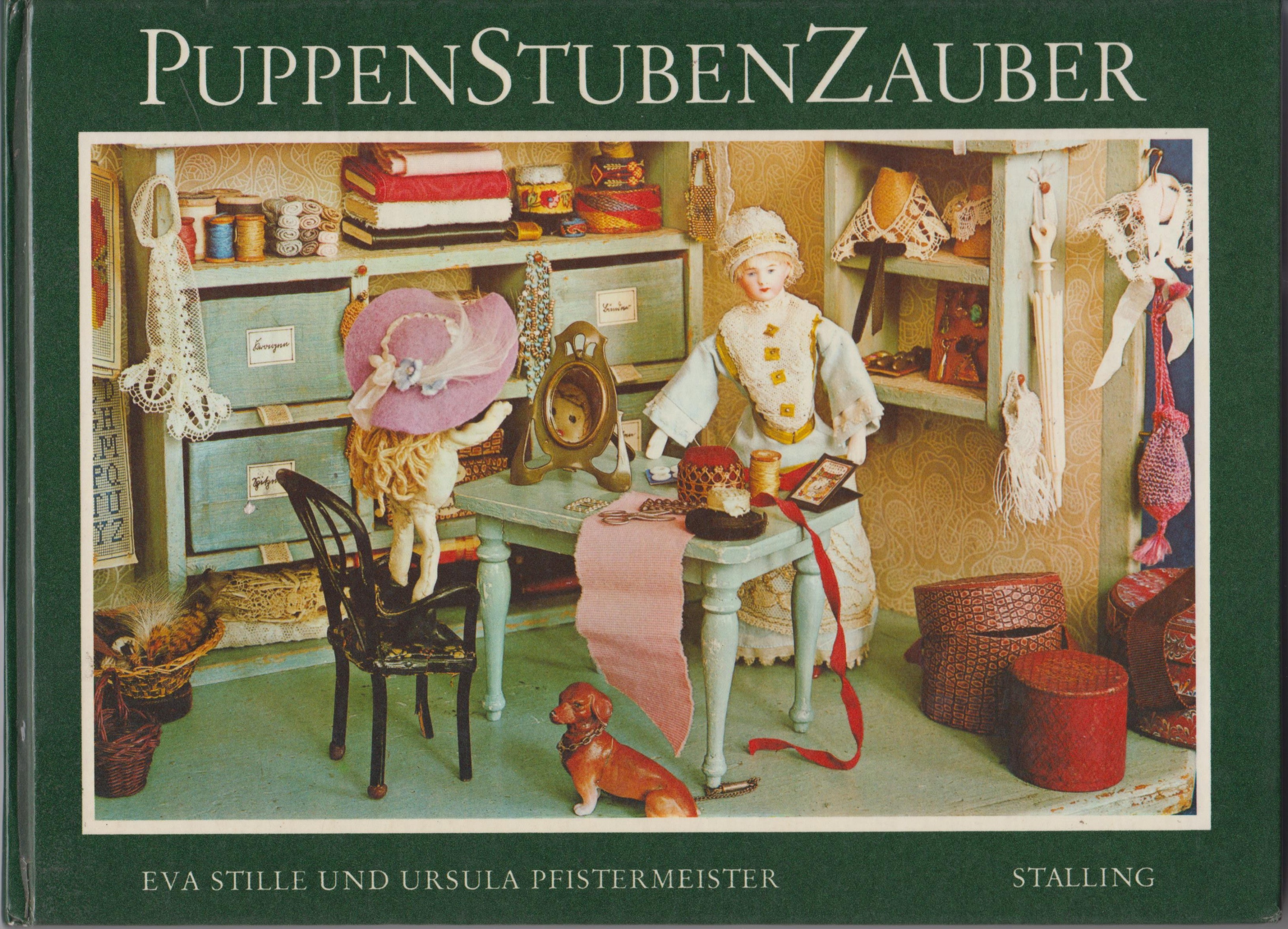 Stille, Eva: PuppenStaubenZauber : Eines Spielzeugreise in Grossmutters Kindheit (Városi Képtár - Hetedhét Játékmúzeum, Székesfehérvár CC BY-NC-SA)