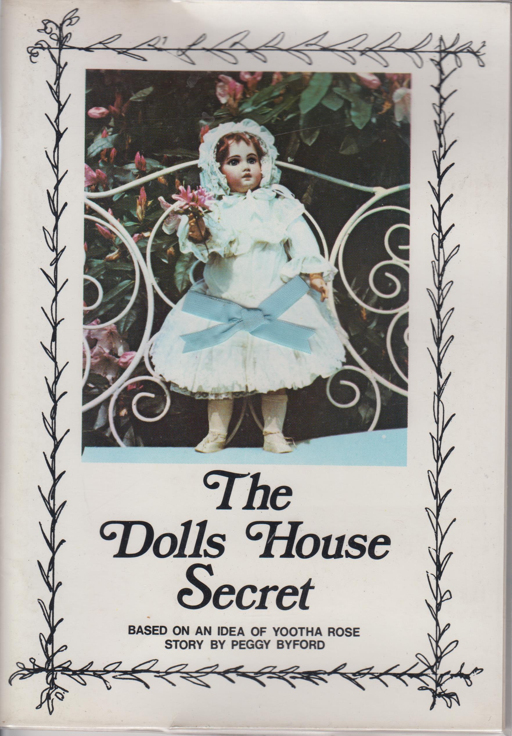 The Dolls House Secret : Based on an Idea Yootha Rose, story by Peggy Byford (Városi Képtár - Hetedhét Játékmúzeum, Székesfehérvár CC BY-NC-SA)