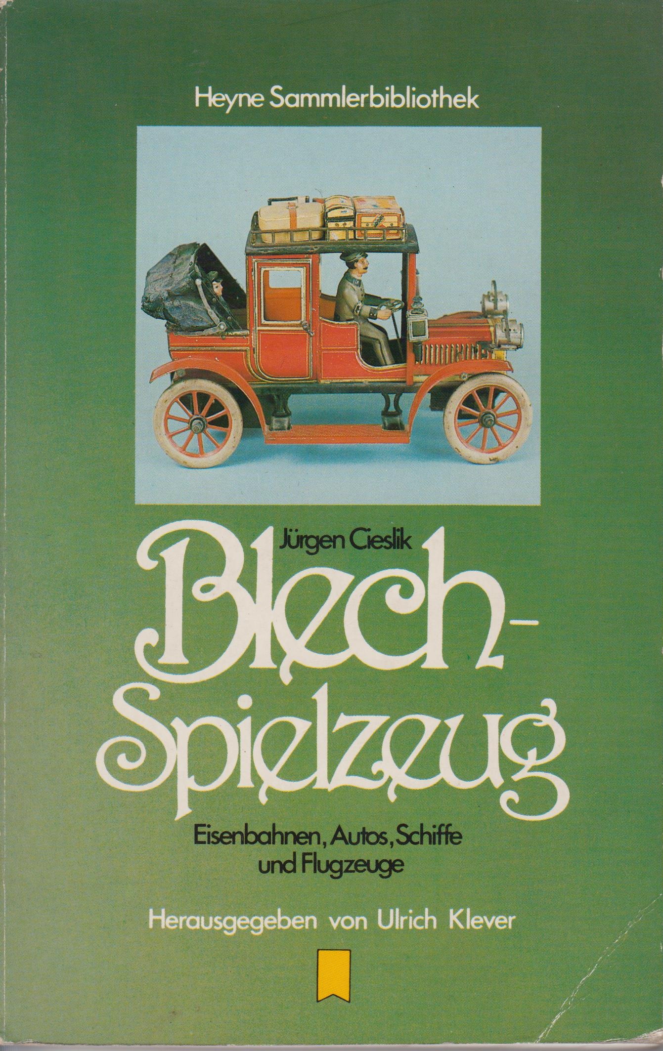 Cieslik, Jürgen: Blech-Spielzeug: Eisenbahnen, Autos, Schiffe und Flugzeuge (Városi Képtár - Hetedhét Játékmúzeum, Székesfehérvár CC BY-NC-SA)
