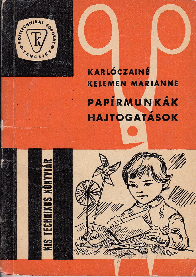 Karlóczainé Kelemen Marianne: Papírmunkák, hajtogatások (Városi Képtár - Hetedhét Játékmúzeum, Székesfehérvár CC BY-NC-SA)