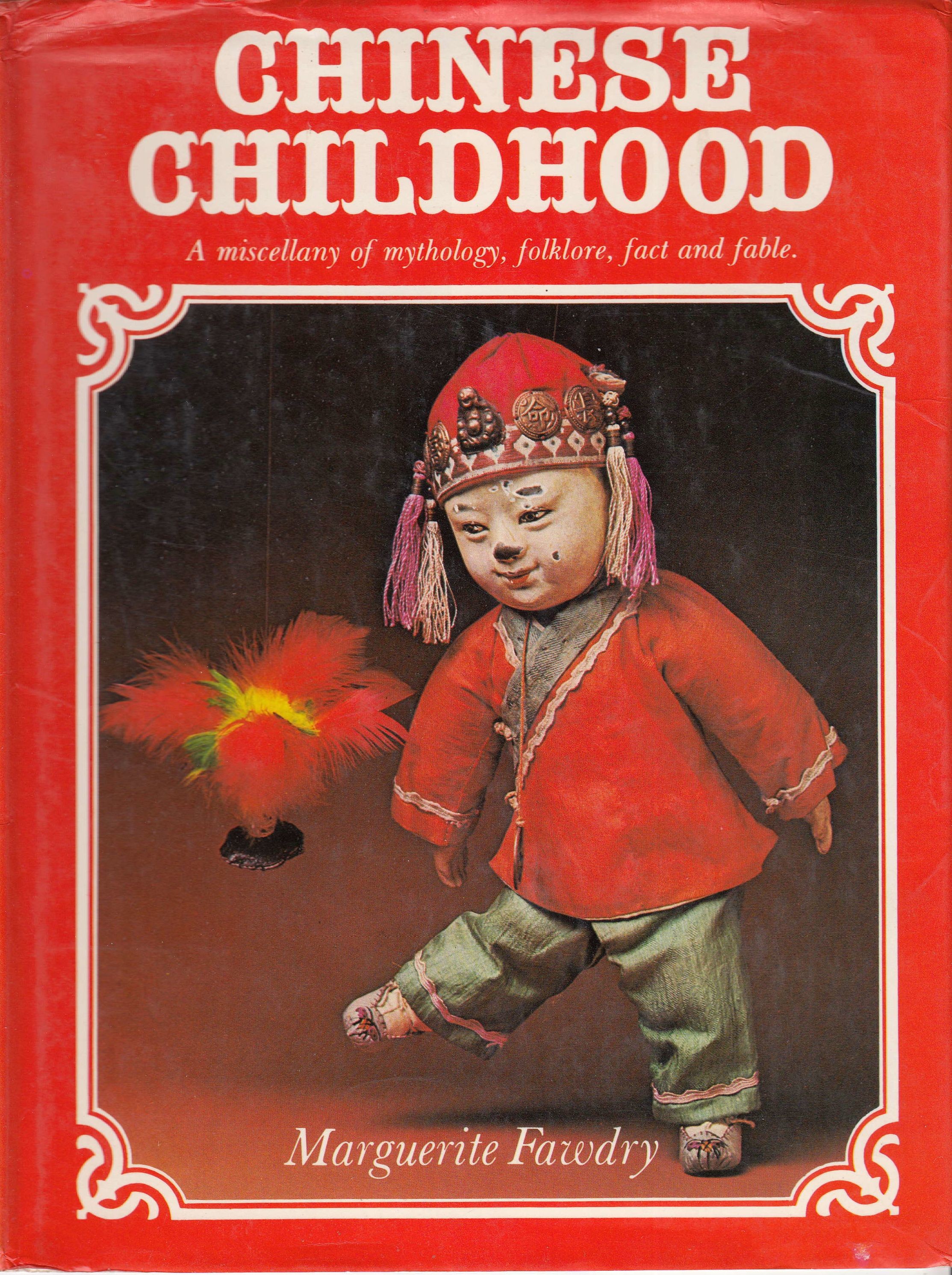 Fawdry, Margarite: Chinese Childhood (Szent István Király Múzeum - Hetedhét Játékmúzeum, Székesfehérvár CC BY-NC-SA)