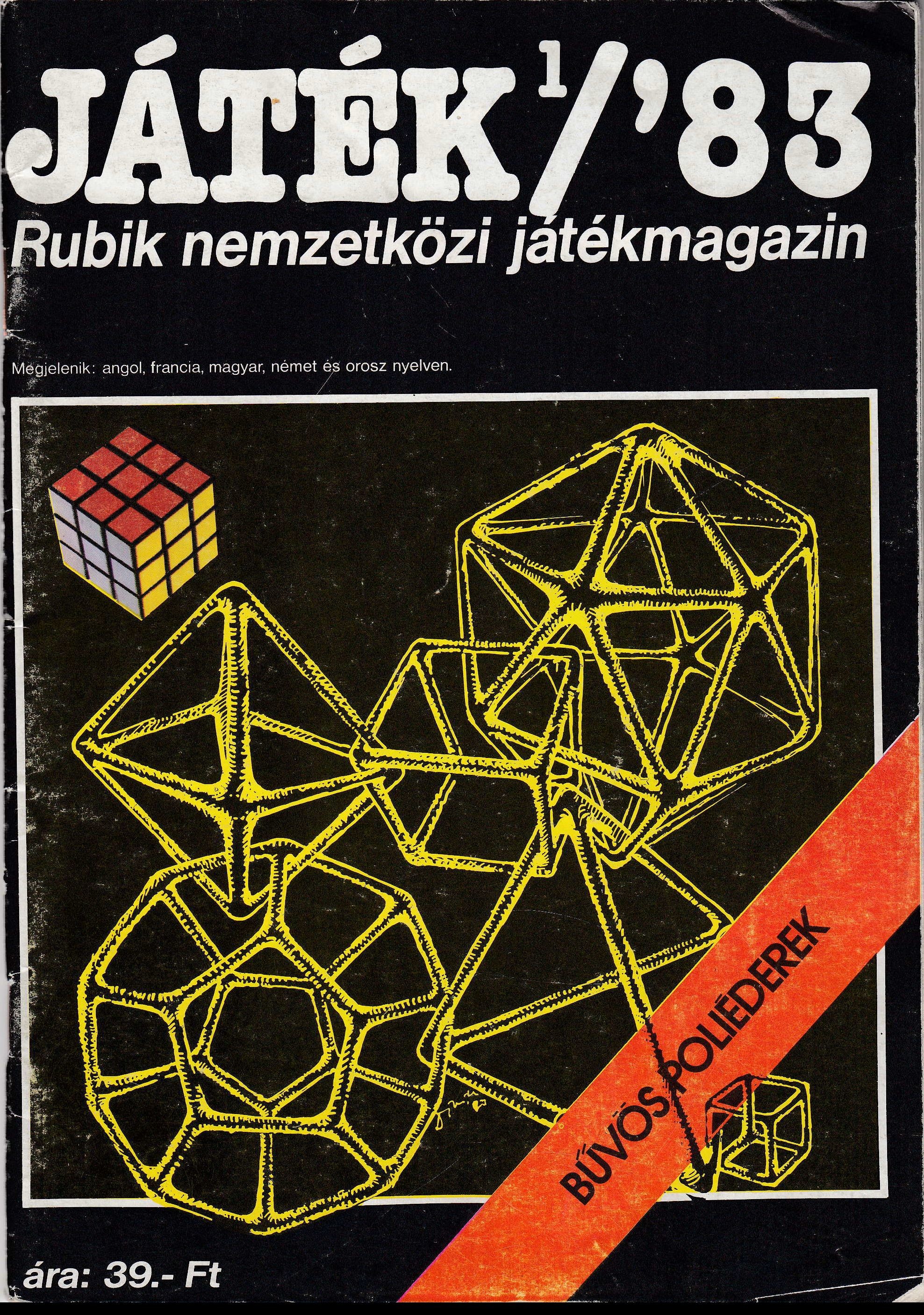 Játék 1/83 - Rubik nemzetközi játékmagazin : Bűvös poliéderek (Szent István Király Múzeum - Hetedhét Játékmúzeum, Székesfehérvár CC BY-NC-SA)