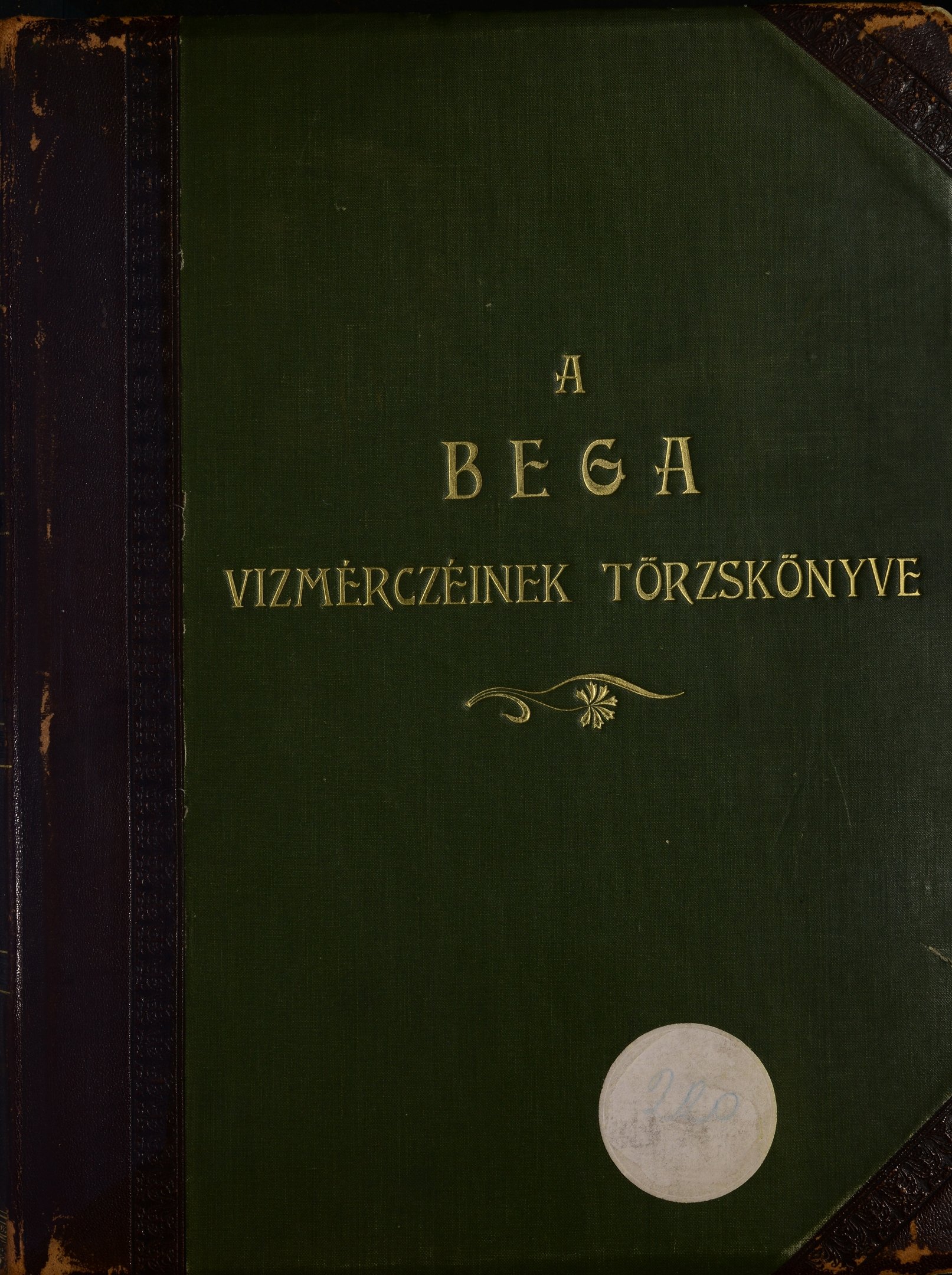 A Bega vízmércéinek törzskönyve (Magyar Környezetvédelmi és Vízügyi Múzeum - Duna Múzeum CC BY-NC-SA)