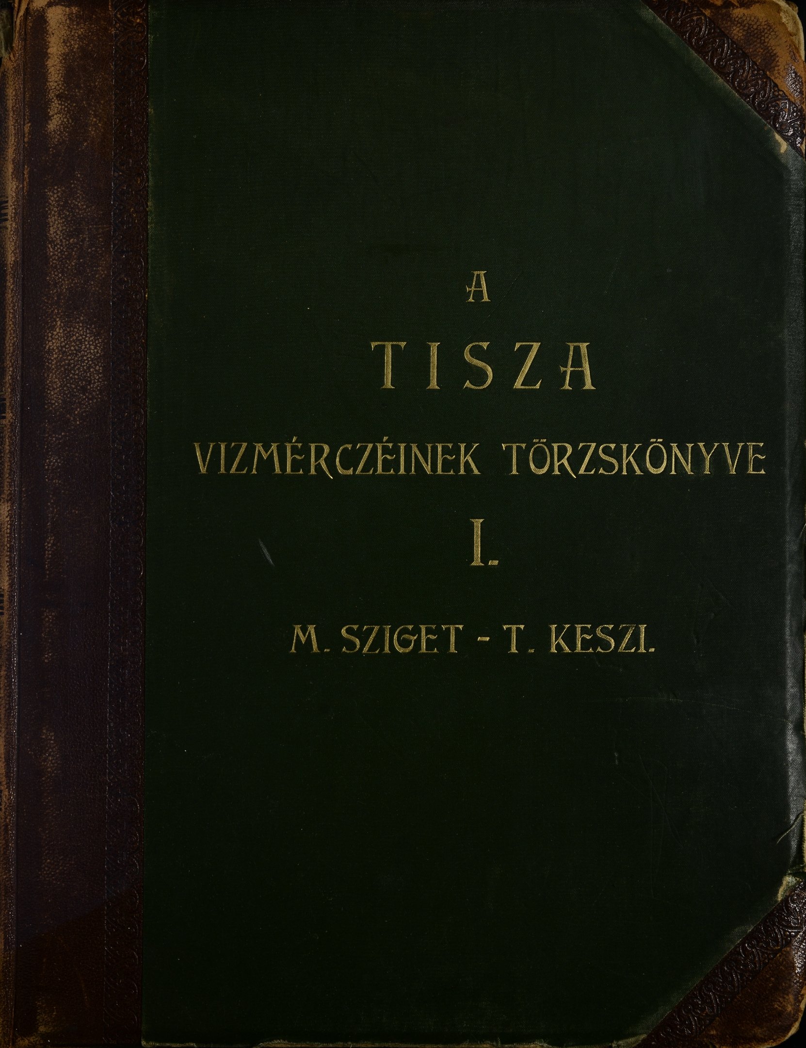 A Tisza vízmércéinek törzskönyve M.Sziget - T.Keszi (Magyar Környezetvédelmi és Vízügyi Múzeum - Duna Múzeum CC BY-NC-SA)