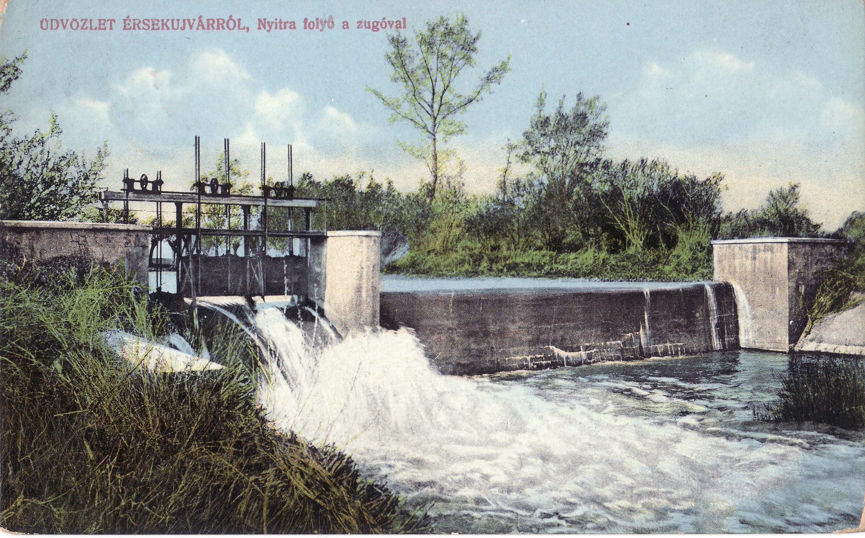 Üdvözlet Érsekujvárról, Nyitra folyó a zúgóval (Magyar Környezetvédelmi és Vízügyi Múzeum - Duna Múzeum CC BY-NC-SA)