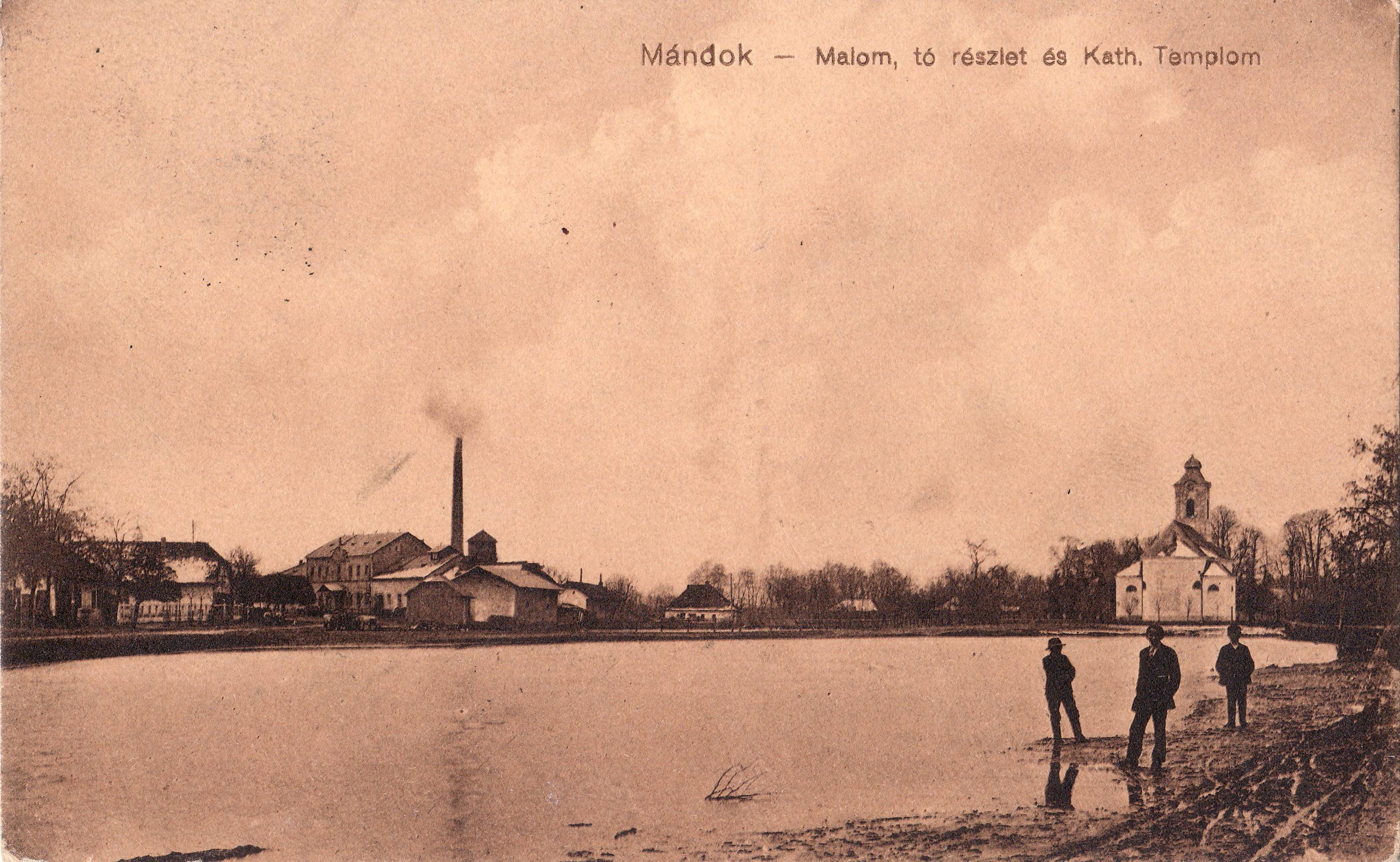 Mándok – Malom, tó részlet és Kath. Templom (Magyar Környezetvédelmi és Vízügyi Múzeum - Duna Múzeum CC BY-NC-SA)