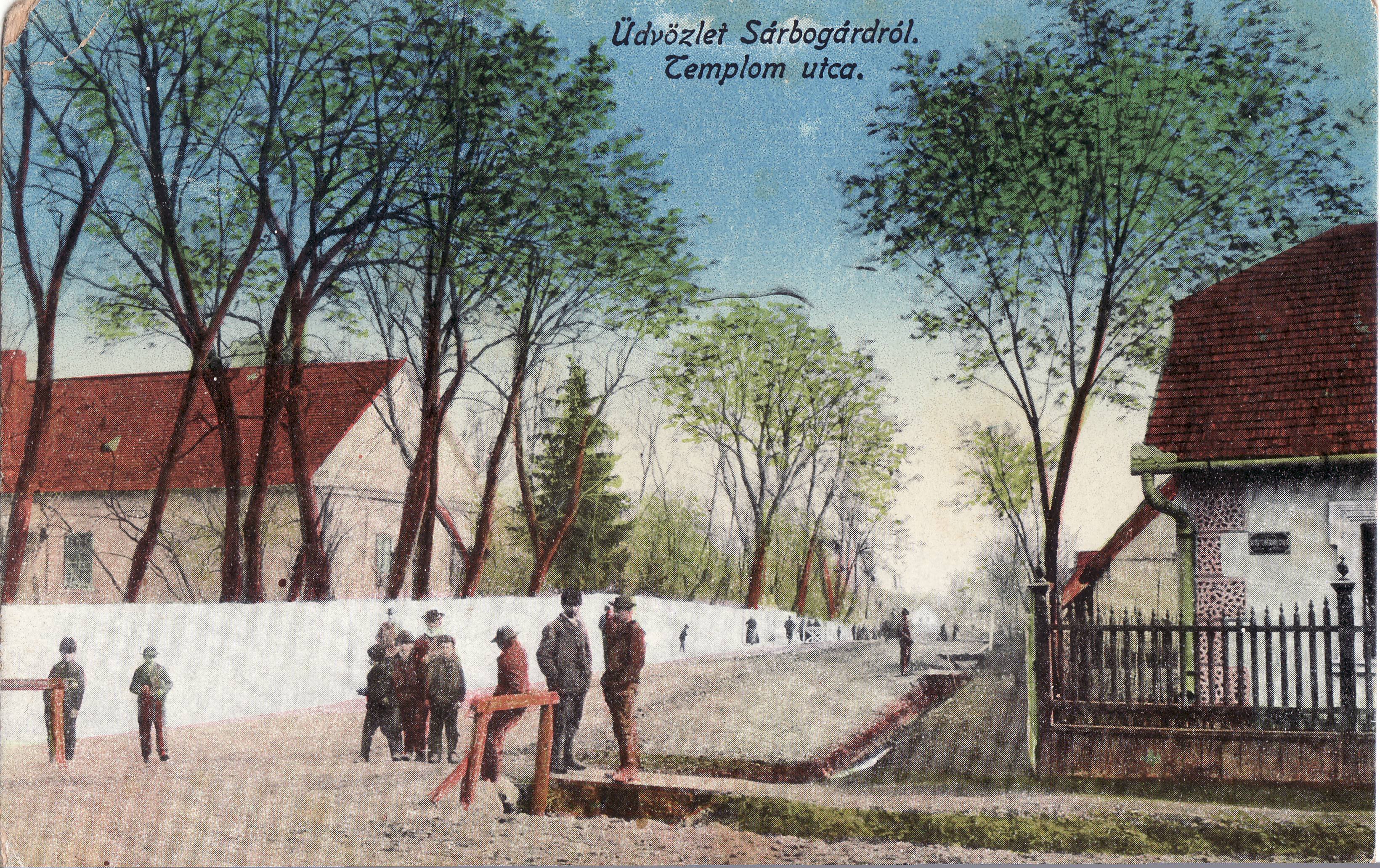 Üdvözlet Sárbogárdról – Templom utca (Magyar Környezetvédelmi és Vízügyi Múzeum - Duna Múzeum CC BY-NC-SA)