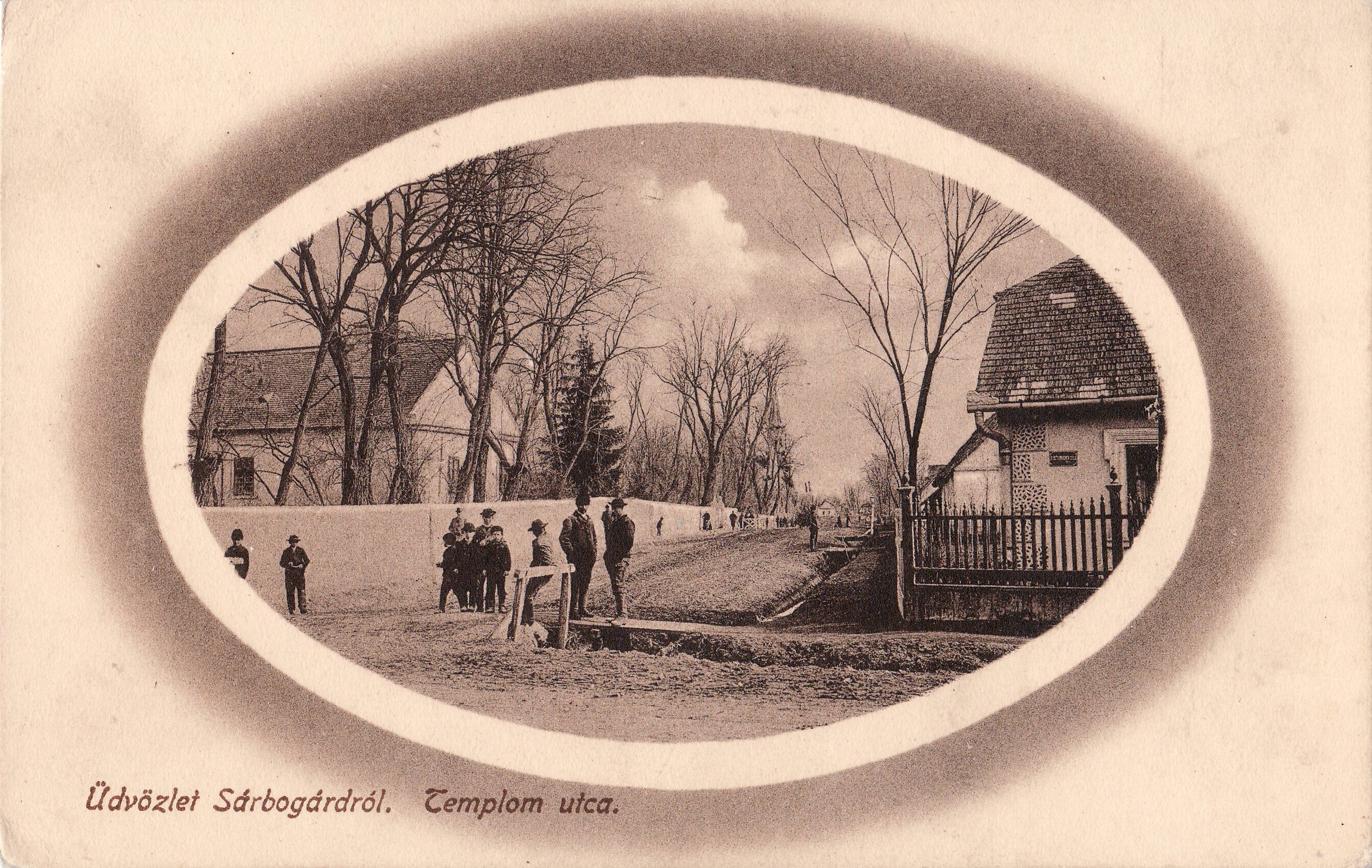 Üdvözlet Sárbogárdról – Templom utca (Magyar Környezetvédelmi és Vízügyi Múzeum - Duna Múzeum CC BY-NC-SA)