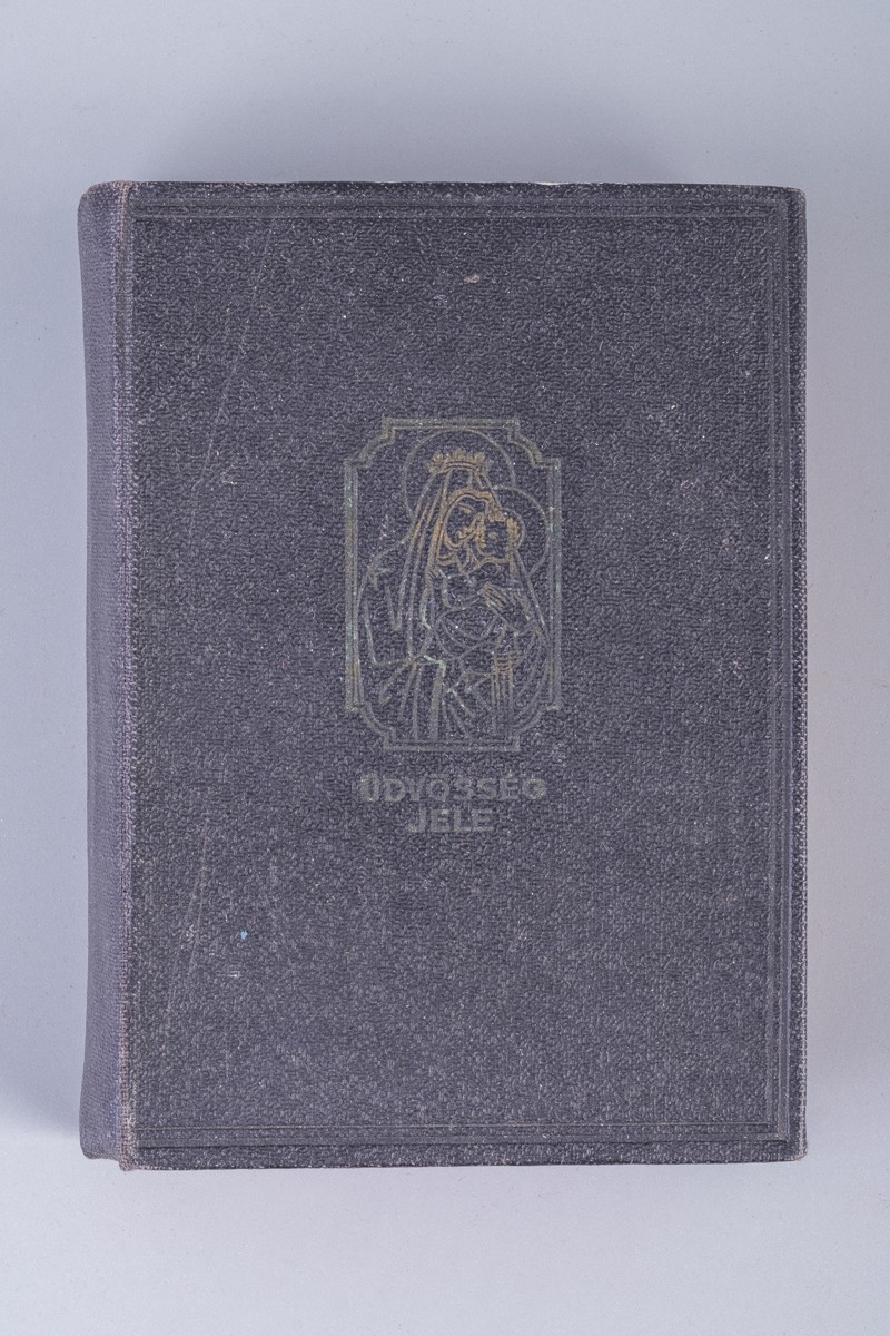 Üdvösség jele Ima és énekeskönyv a Kármel hegyi Szűzanya tiszteletéről (TMJV Tatabányai Múzeum CC BY-NC-SA)