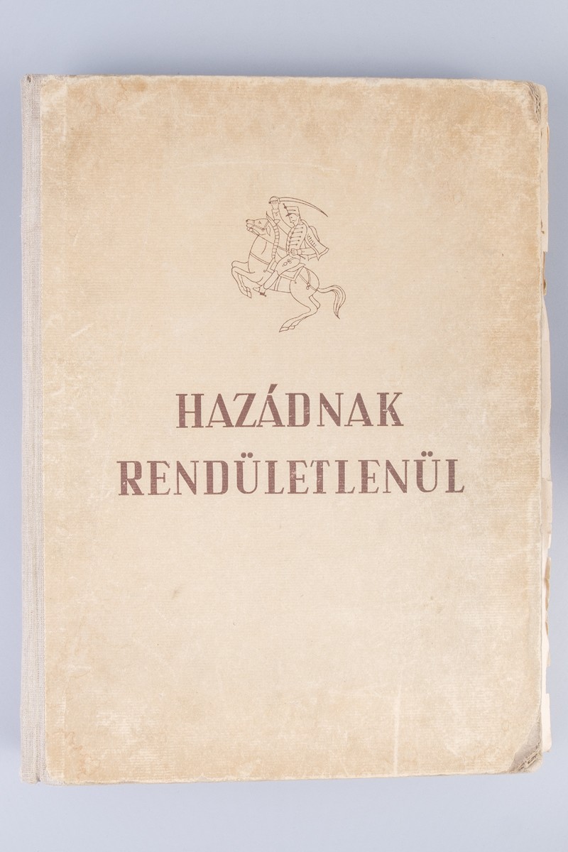 Békés István: Hazádnak rendületlenül A magyar nép aranykönyve (TMJV Tatabányai Múzeum CC BY-NC-SA)