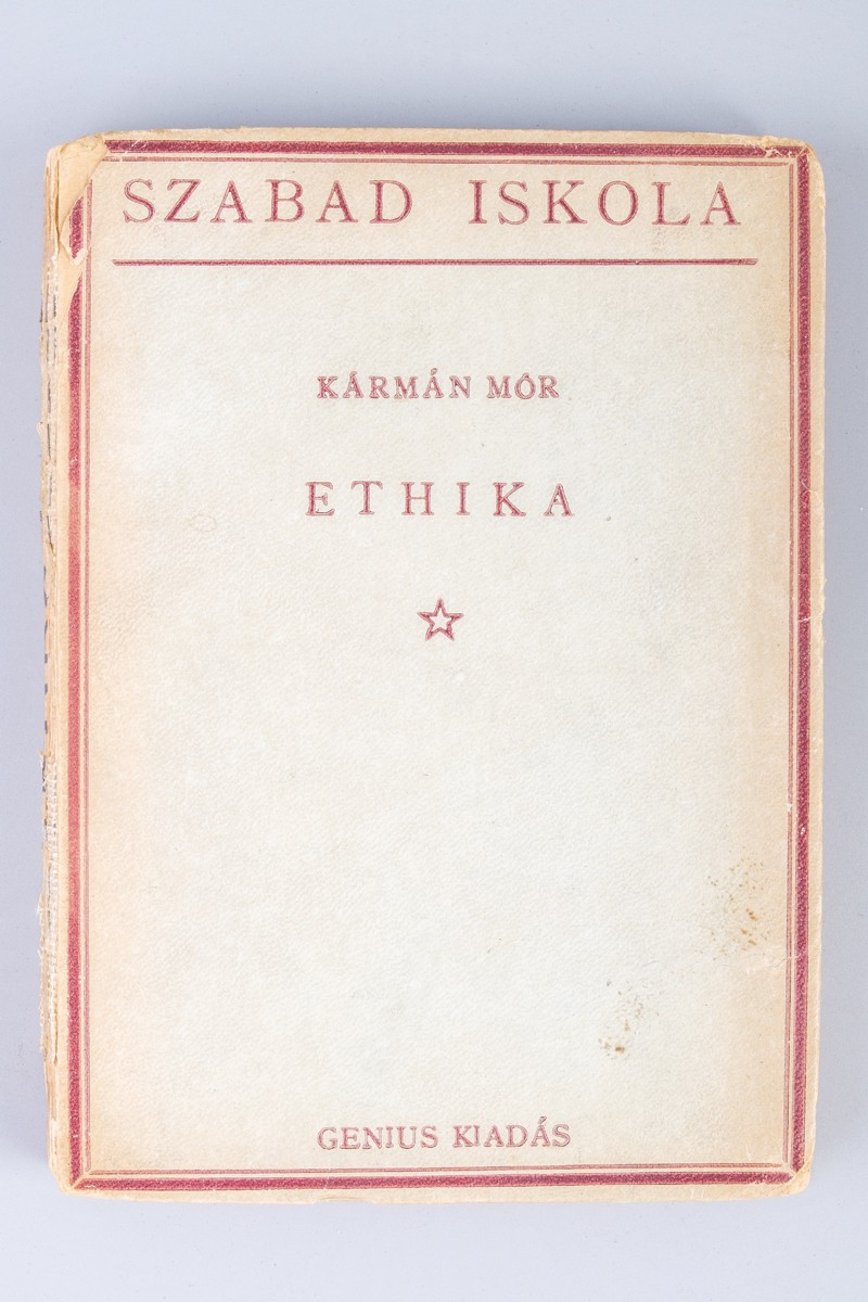 Kármán Elemér dr.: Kármán Mór ethikája. Ethika mint a sociológia alapja (TMJV Tatabányai Múzeum CC BY-NC-SA)