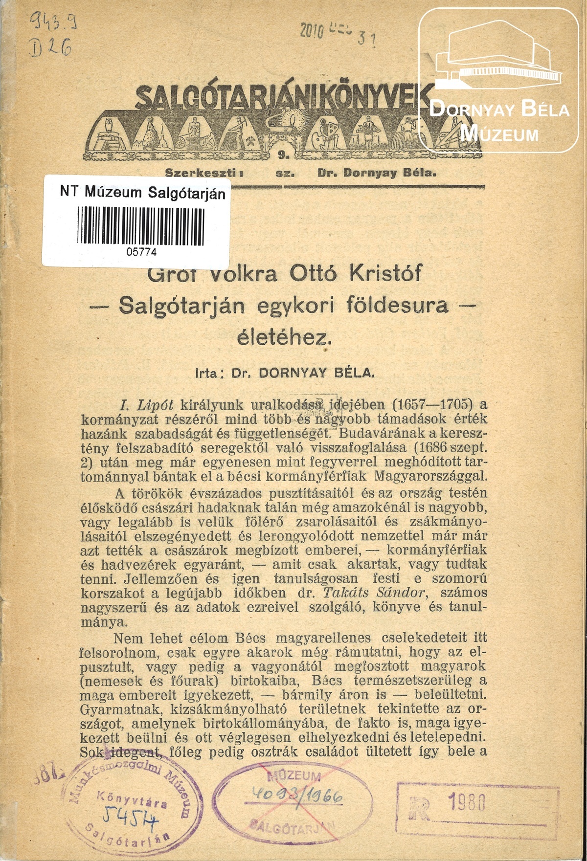 Gróf Volkra Ottó Kristóf - Salgótarján egykori földesura - életéhez (Dornyay Béla Múzeum, Salgótarján CC BY-NC-SA)