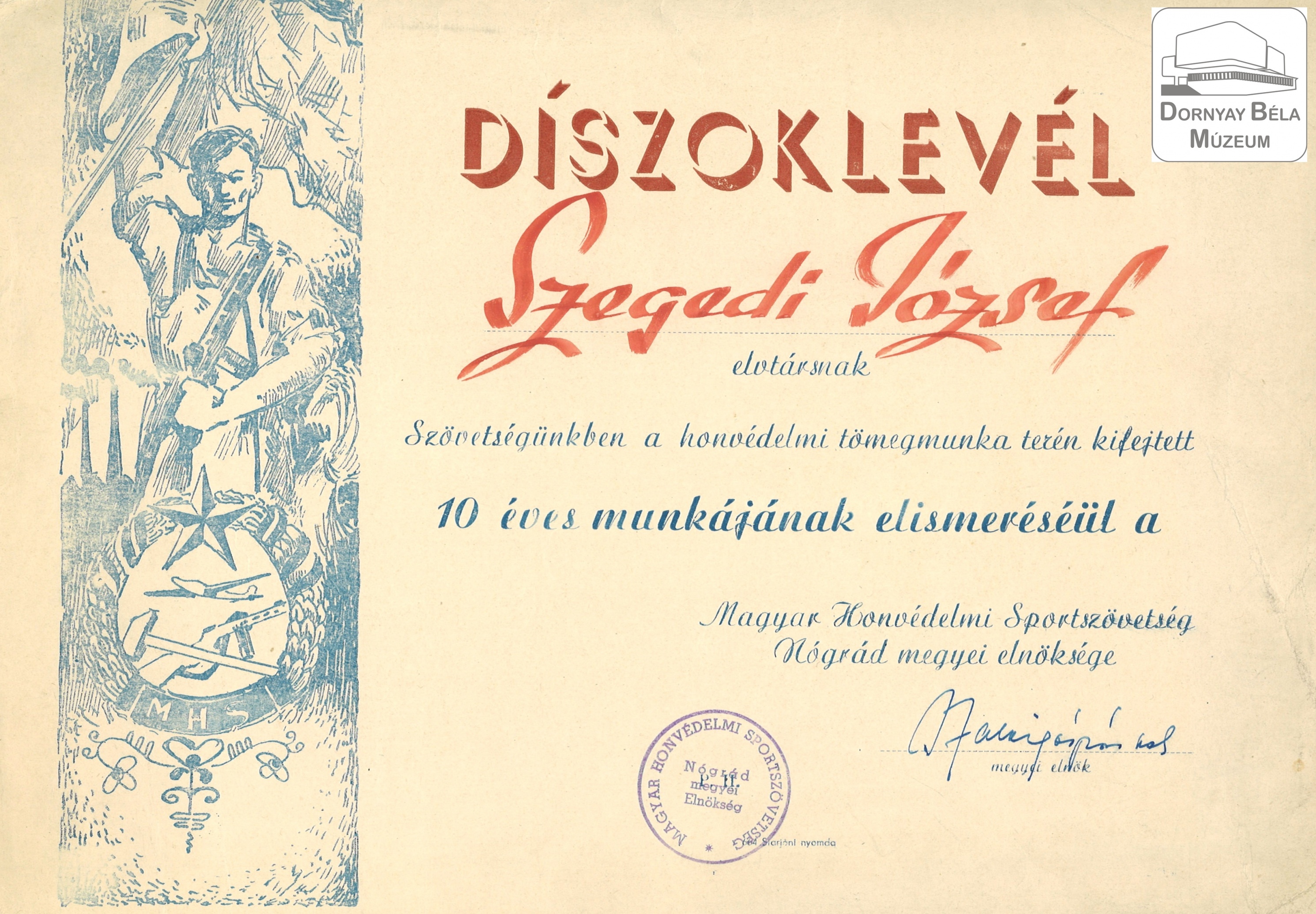Szegedi József honvédelmi díszoklevele (Dornyay Béla Múzeum, Salgótarján CC BY-NC-SA)