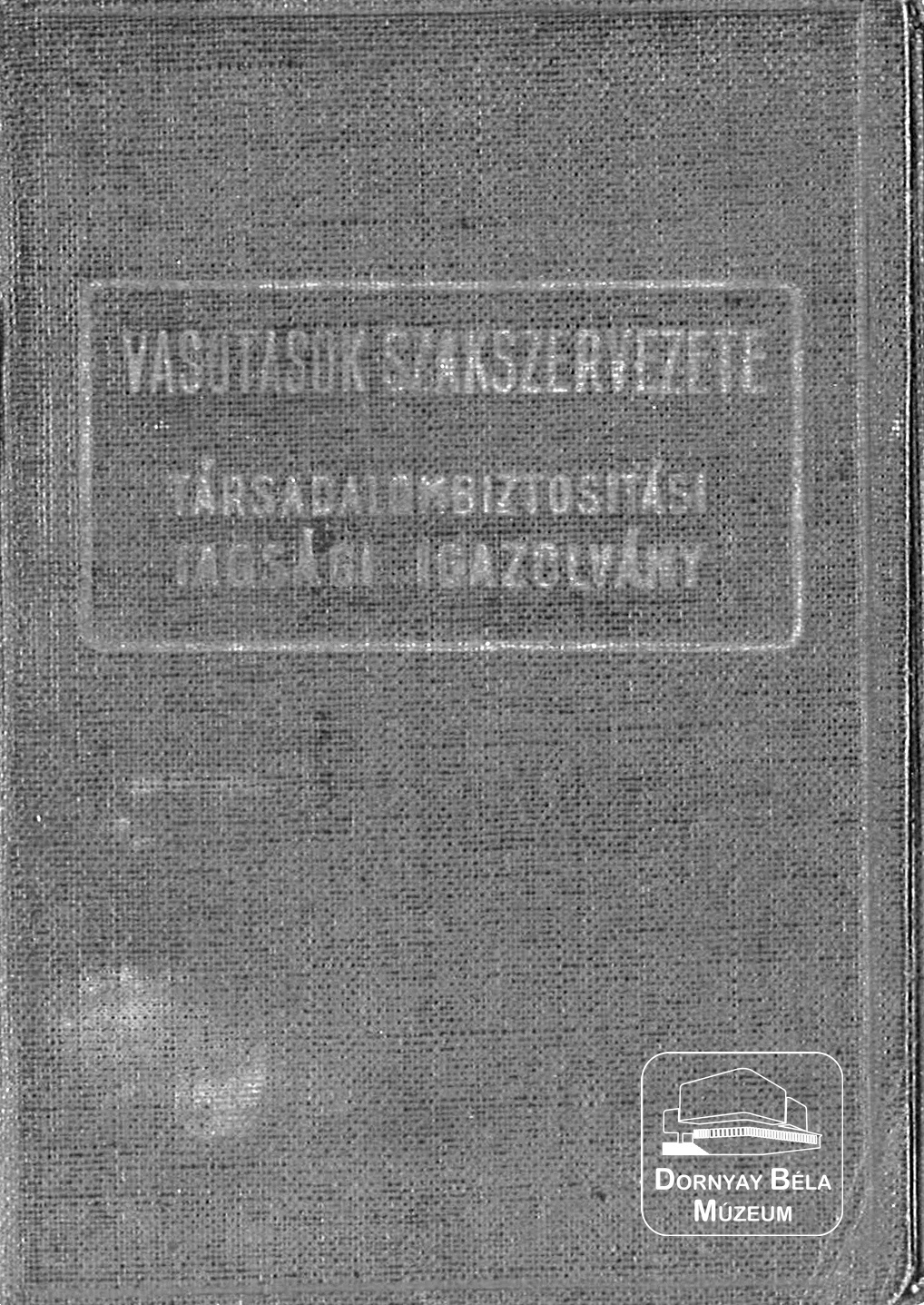 Klinecz Dezső MÁV alkalmazott TB igazolványa (Dornyay Béla Múzeum, Salgótarján CC BY-NC-SA)