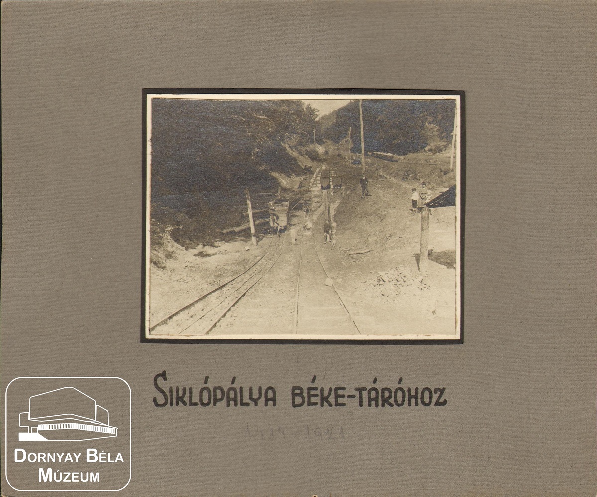 Siklópálya. Béke- táróhoz.1919-1920 (Dornyay Béla Múzeum, Salgótarján CC BY-NC-SA)