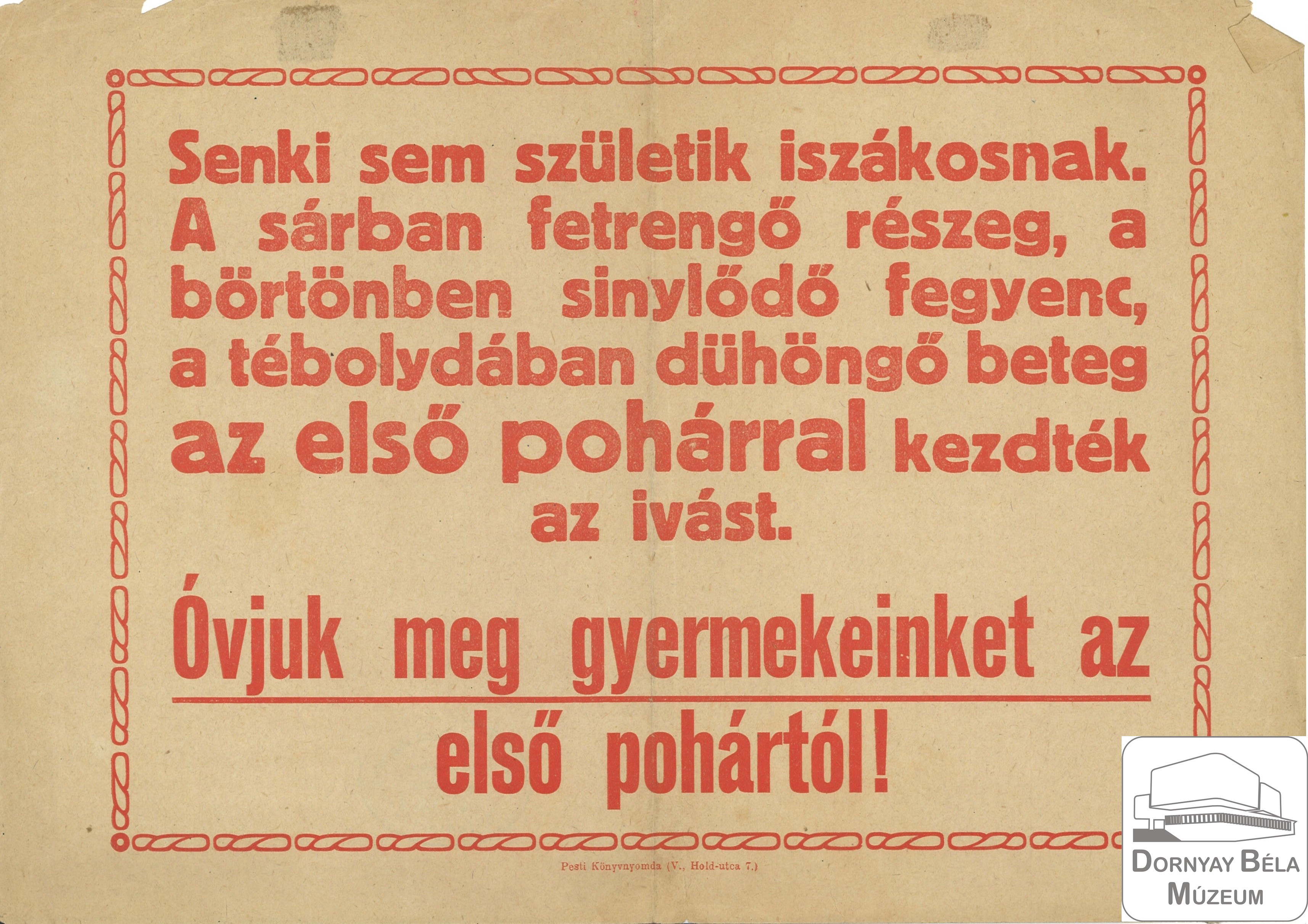Tanácsköztársaság Iszákosság Ellenes Röplap. (Dornyay Béla Múzeum, Salgótarján CC BY-NC-SA)