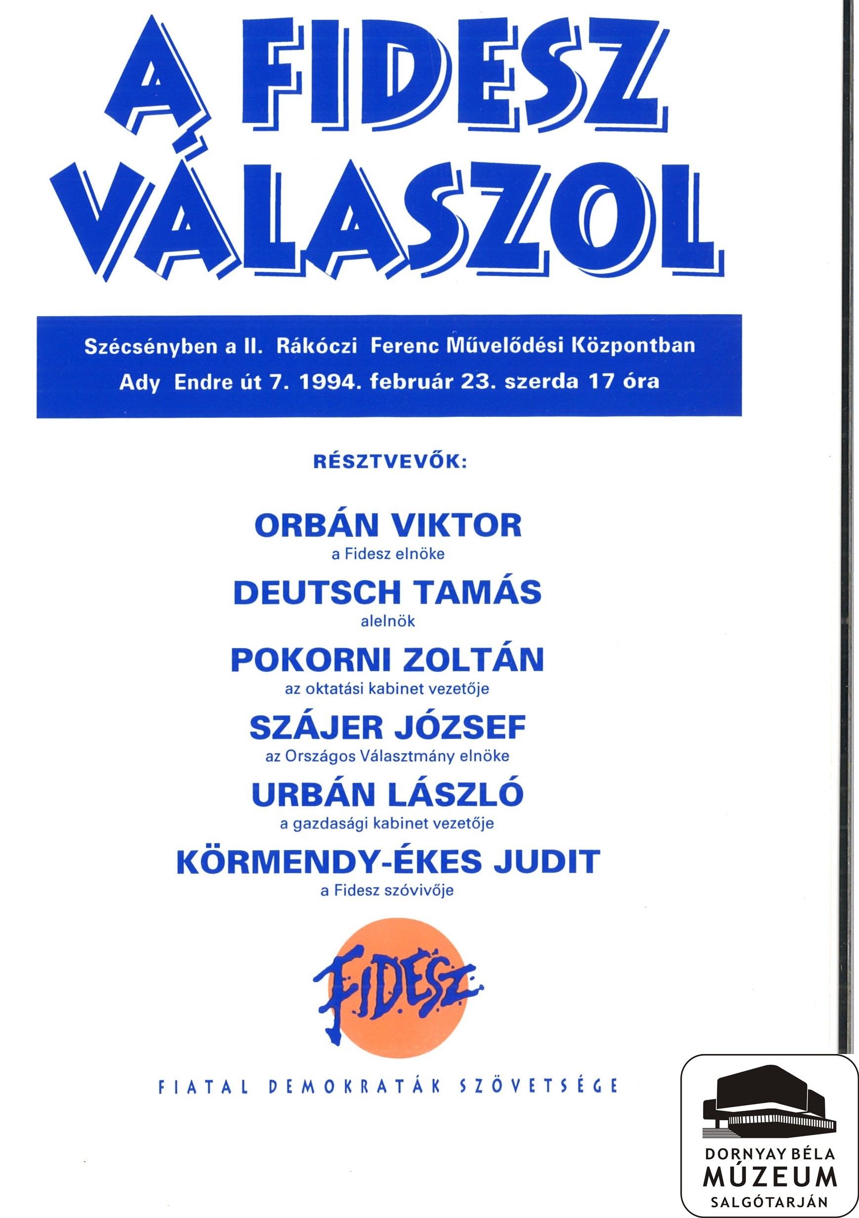 A FIDESZ válaszol Szécsényben (közli a rendezvény helyét, idejét és a résztvevők nevét) (Dornyay Béla Múzeum, Salgótarján CC BY-NC-SA)