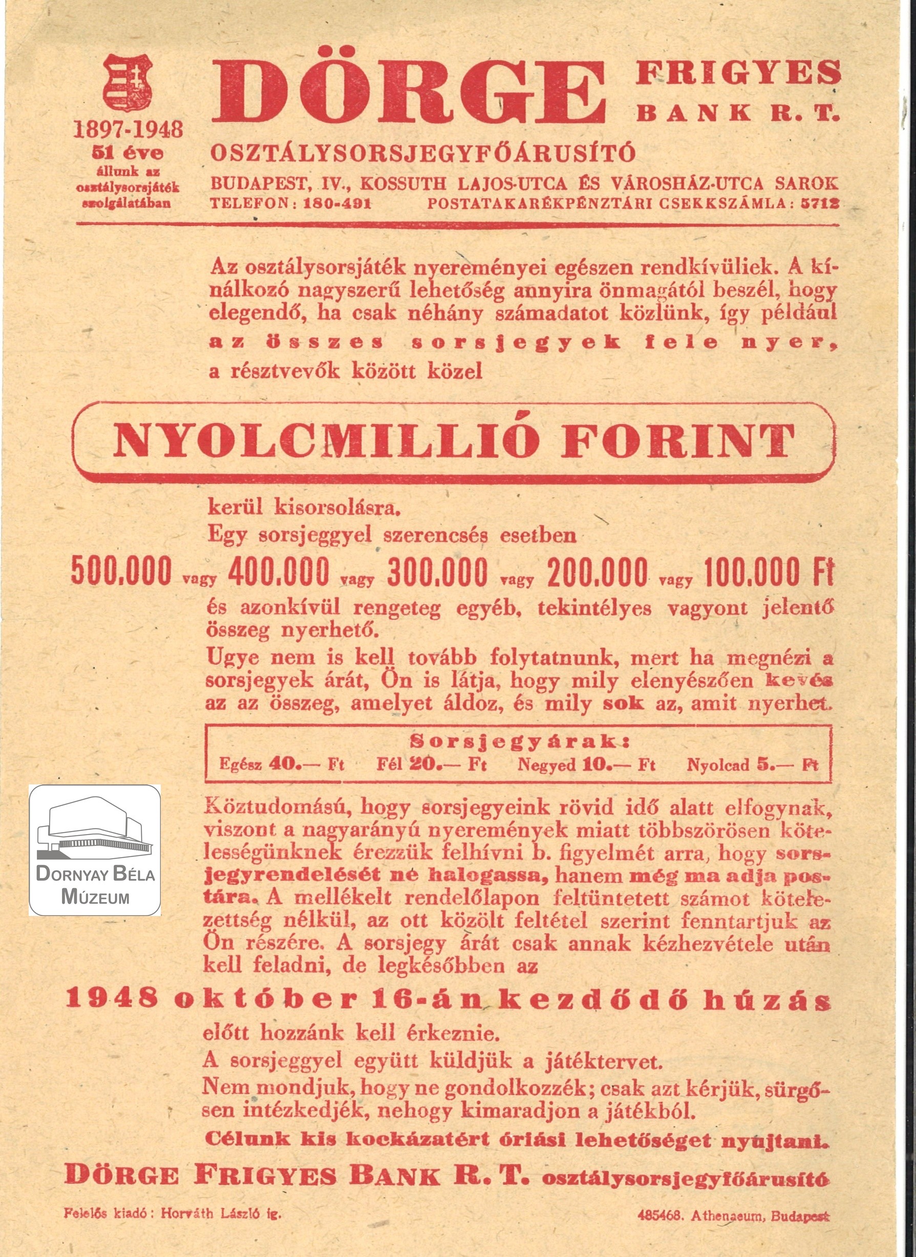 Dörge Frigyes osztály sorjegy-főárusító, sorsjegy népszerűsítési röplapja. (Dornyay Béla Múzeum, Salgótarján CC BY-NC-SA)