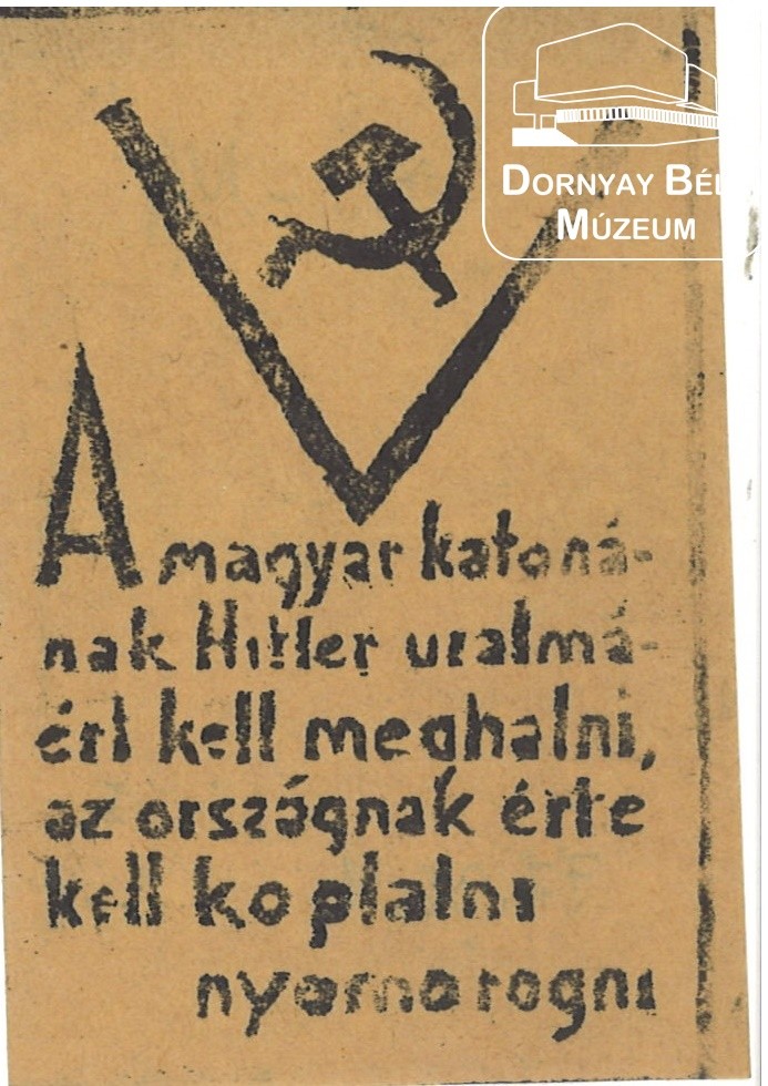 Felhívás a magyar katonákhoz. (Hitler ellenes). (Dornyay Béla Múzeum, Salgótarján CC BY-NC-SA)