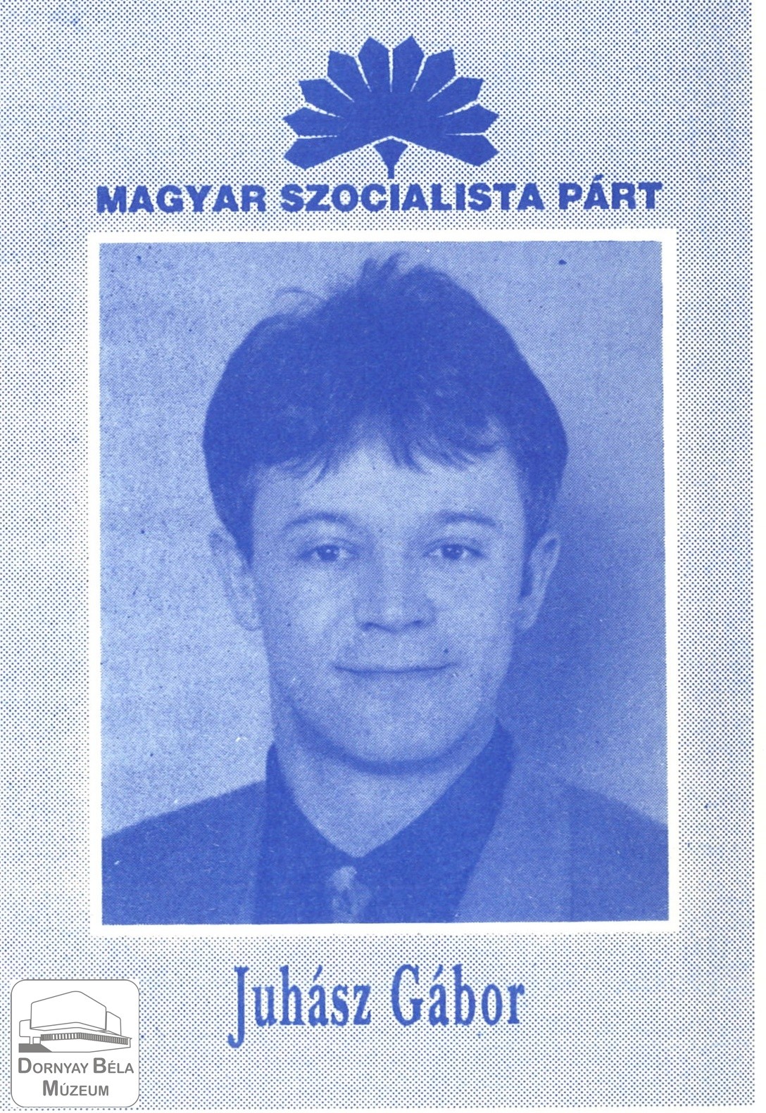 Juhász Gábor – az MSZP képviselőjelöltje a 2.sz. Választókerületben (Dornyay Béla Múzeum, Salgótarján CC BY-NC-SA)