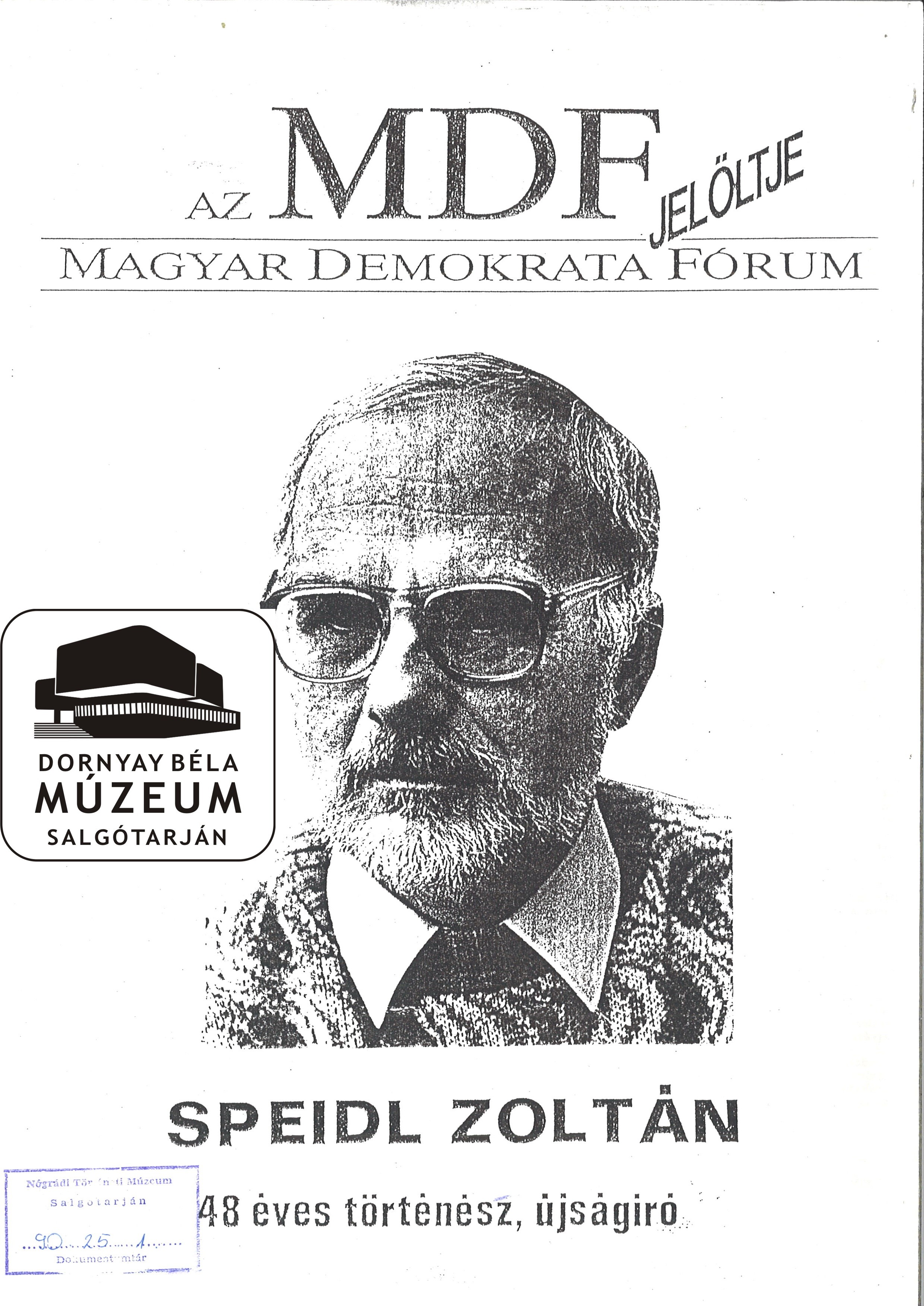 MDF jelöltje: Speidl Zoltán (Dornyay Béla Múzeum, Salgótarján CC BY-NC-SA)