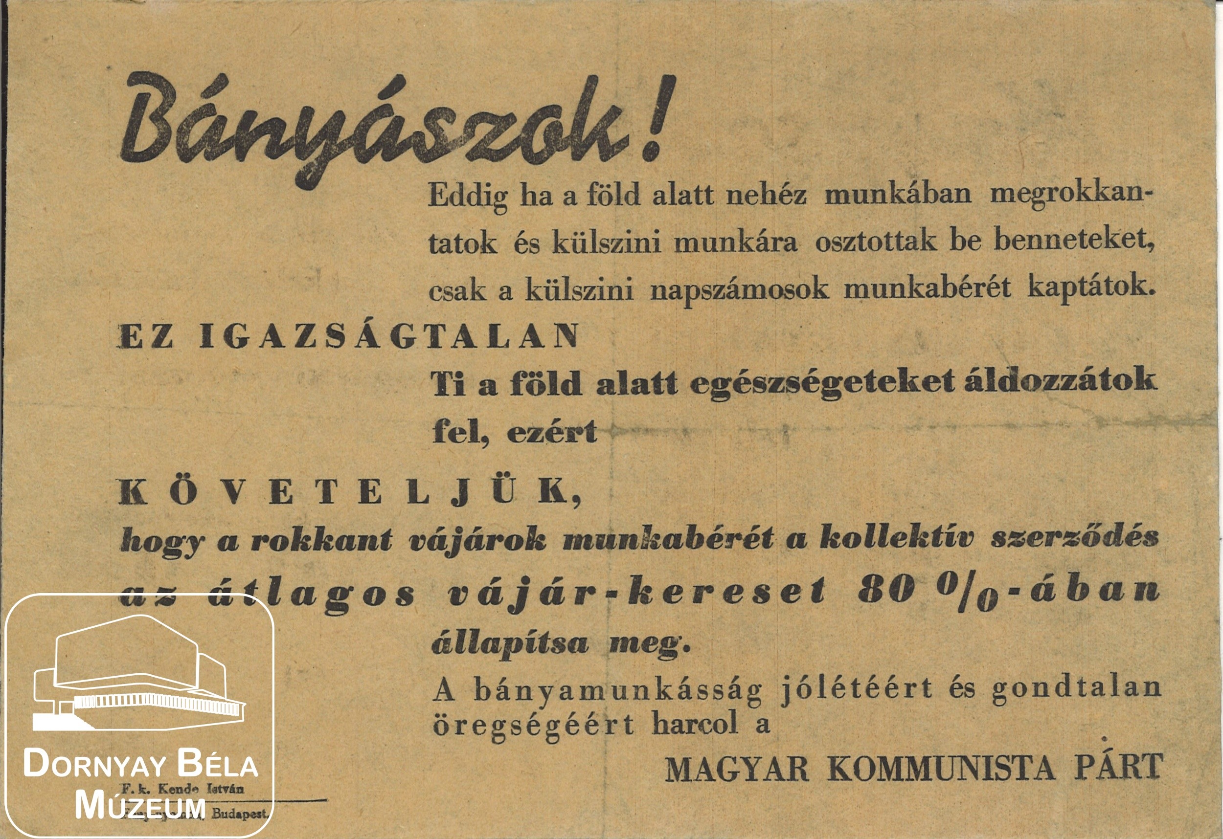 MKP felhívása a bányászokhoz. (Dornyay Béla Múzeum, Salgótarján CC BY-NC-SA)
