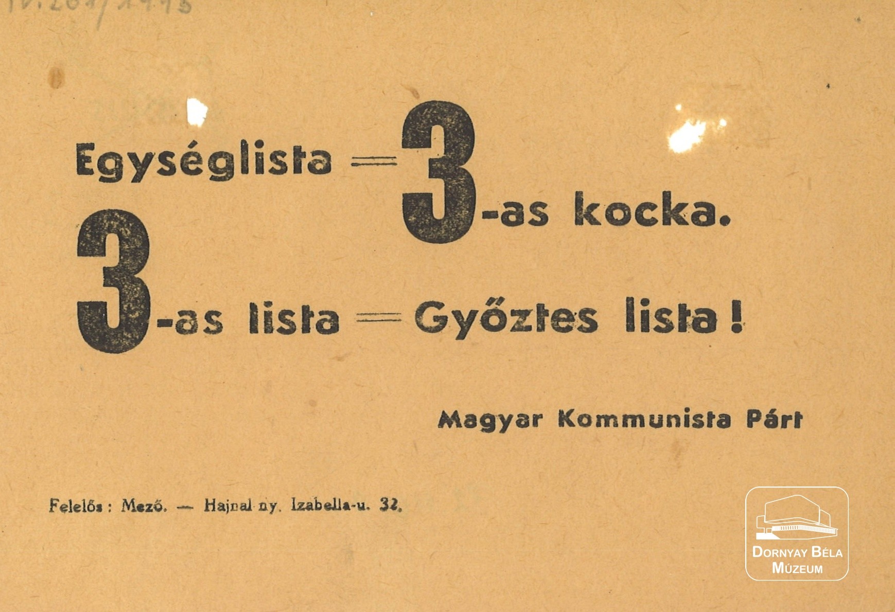 MKP választási röplapja. (Egységlista – hármas lista) (Dornyay Béla Múzeum, Salgótarján CC BY-NC-SA)