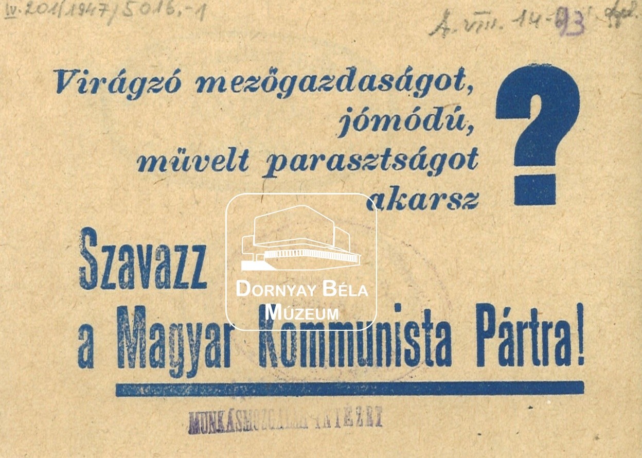 MKP választási röplapja. Virágzó mezőgazdaságot… (Dornyay Béla Múzeum, Salgótarján CC BY-NC-SA)