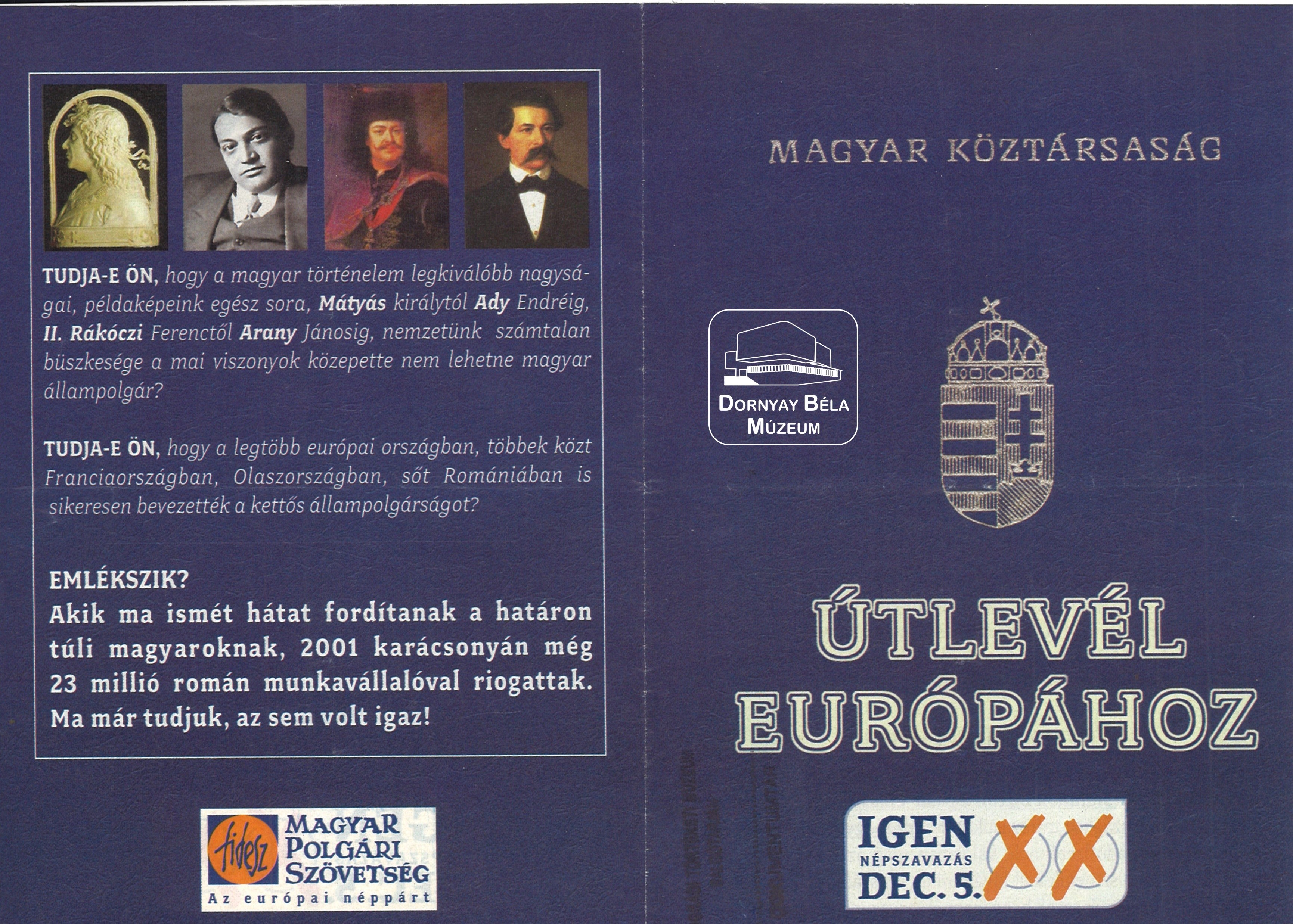 Útlevél Európához, 2004. december 5-i népszavazás (Dornyay Béla Múzeum, Salgótarján CC BY-NC-SA)