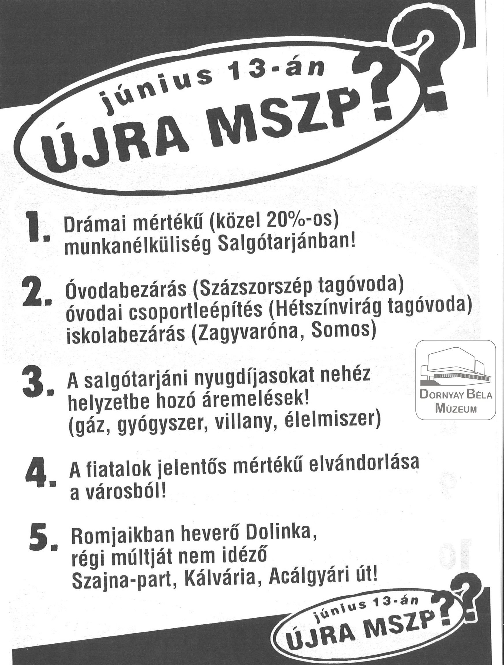 Június 13-án újra MSZP? (Dornyay Béla Múzeum, Salgótarján CC BY-NC-SA)