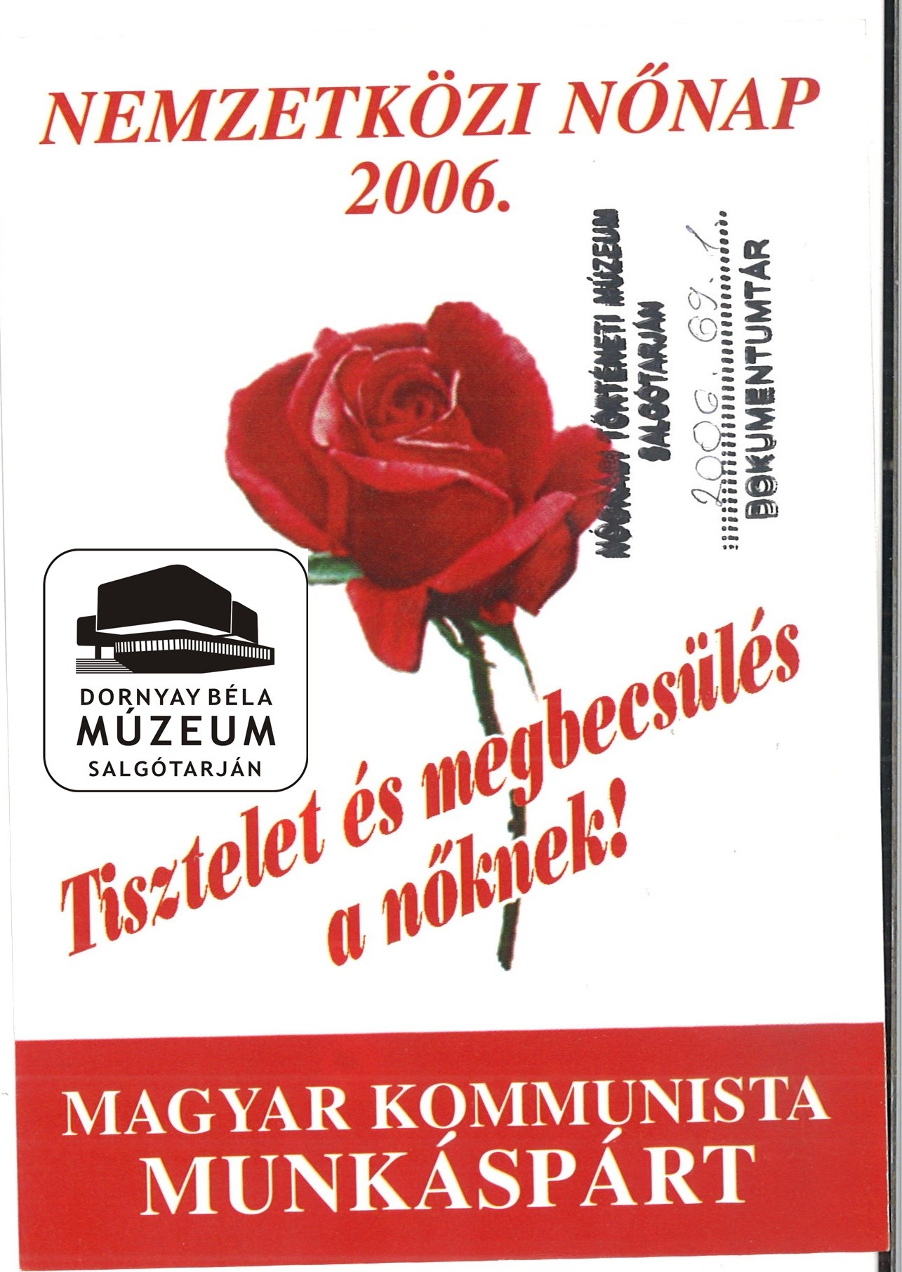 Magyar Kommunista Munkáspárt „Tisztelet és megbecsülés a nőknek!” A párt nőnapi köszöntő röplapja (Dornyay Béla Múzeum, Salgótarján CC BY-NC-SA)