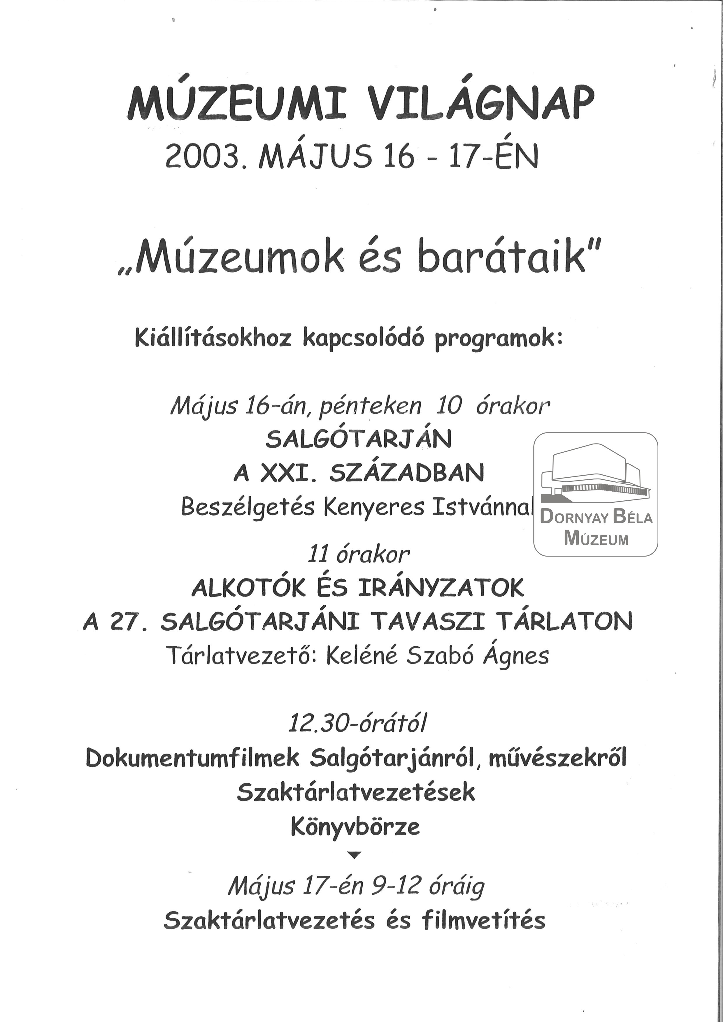 Múzeumi Világnap, 2003. május 16-17. „Múzeumok és barátaik (Dornyay Béla Múzeum, Salgótarján CC BY-NC-SA)