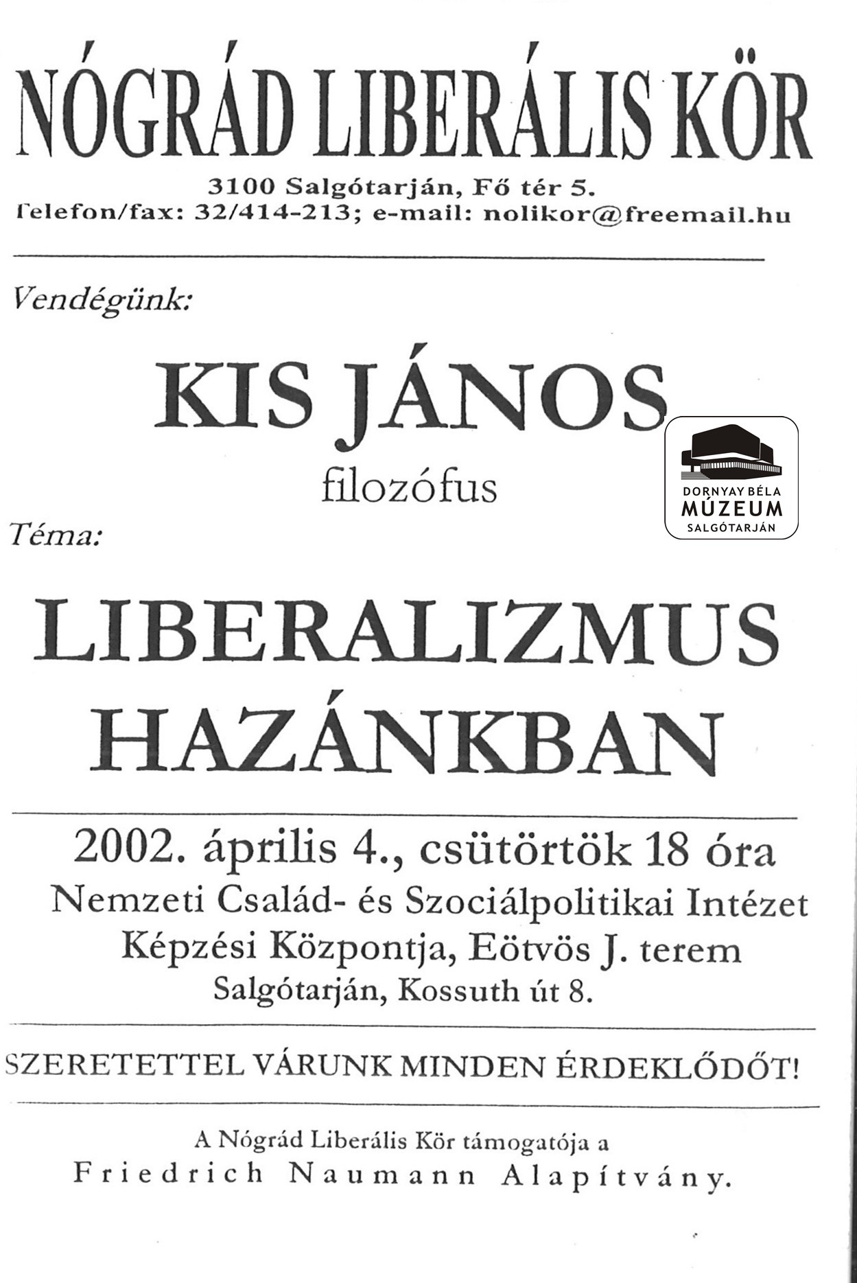 Nógrádi Liberális Kör meghívója Kis János filozófus Liberalizmus Hazánkban c. előadása (Dornyay Béla Múzeum, Salgótarján CC BY-NC-SA)