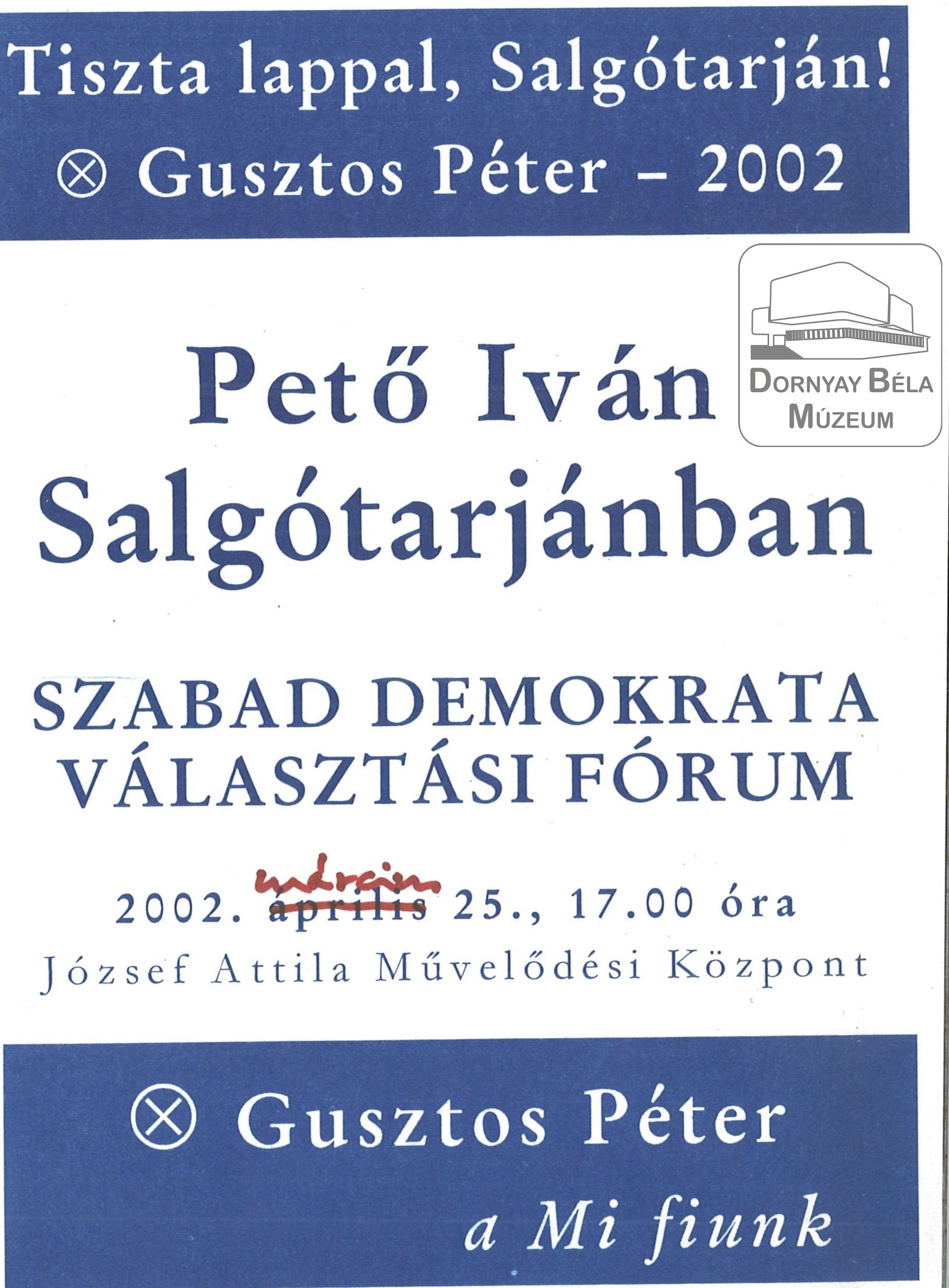 Pető Iván Salgótarjánban. SZDSZ választási fóruma a JAMK-ban (Dornyay Béla Múzeum, Salgótarján CC BY-NC-SA)