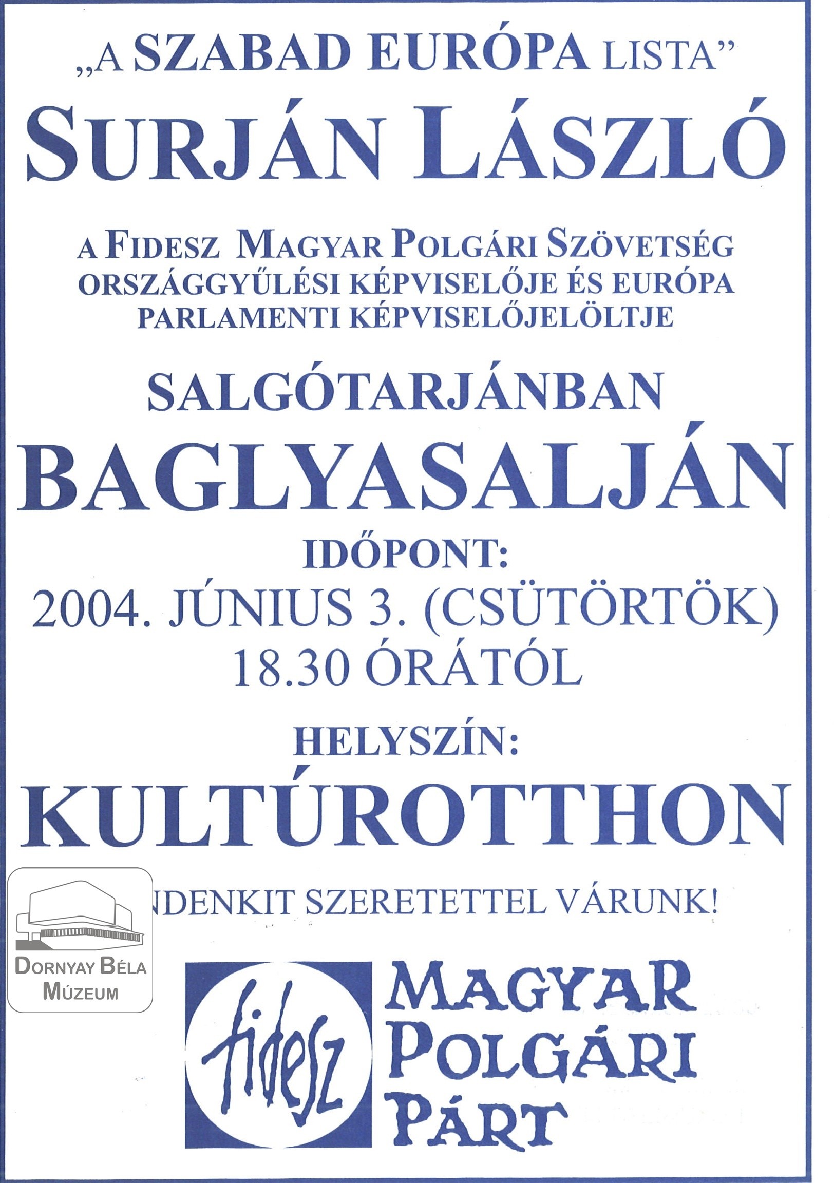 Surján László Baglyasalján 2004. (Dornyay Béla Múzeum, Salgótarján CC BY-NC-SA)